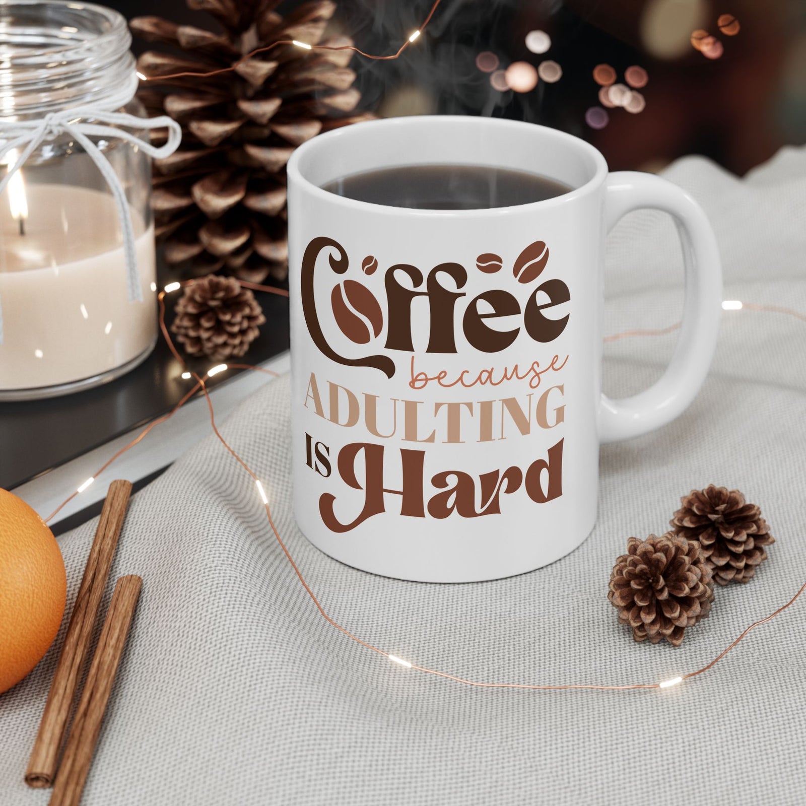 Coffee Because Adulting is Hard Cute Ceramic Mug Coffee Cup (11oz & 15oz)