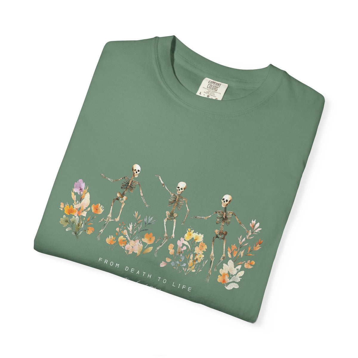 Floral Skeletons From Death to Life T-Shirt Halloween Christian Graphic Tee