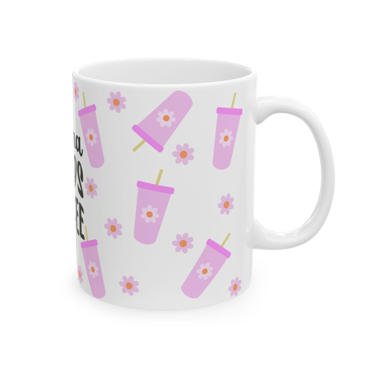 Mama Needs Coffee Cute Ceramic Mug Coffee Cup (11oz & 15oz) - Sydney So Sweet