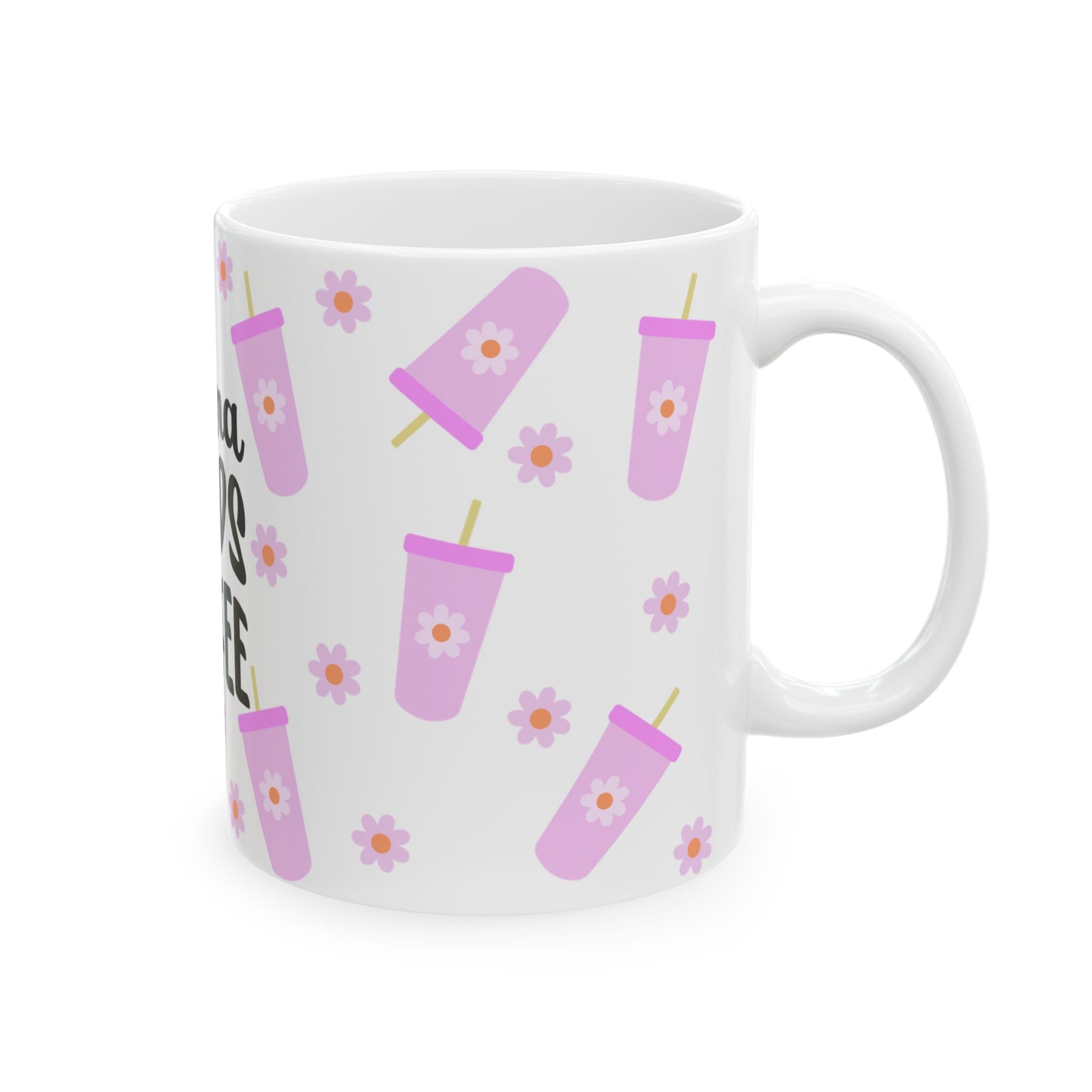 Mama Needs Coffee Cute Ceramic Mug Coffee Cup (11oz & 15oz) - Sydney So Sweet