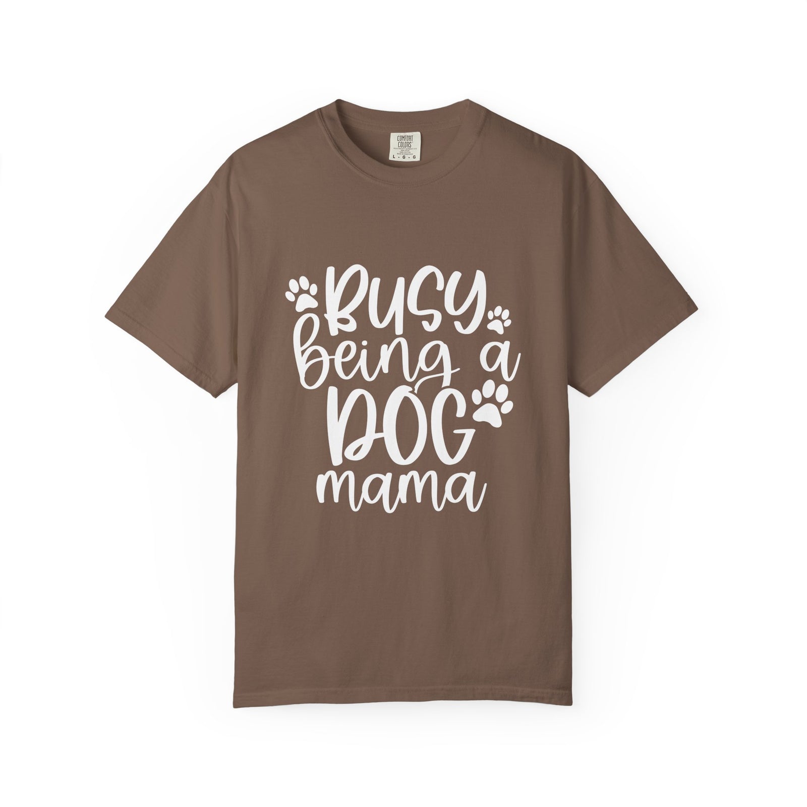 Busy Being a Dog Mama T-Shirt Cute Dog Lover Graphic Tee