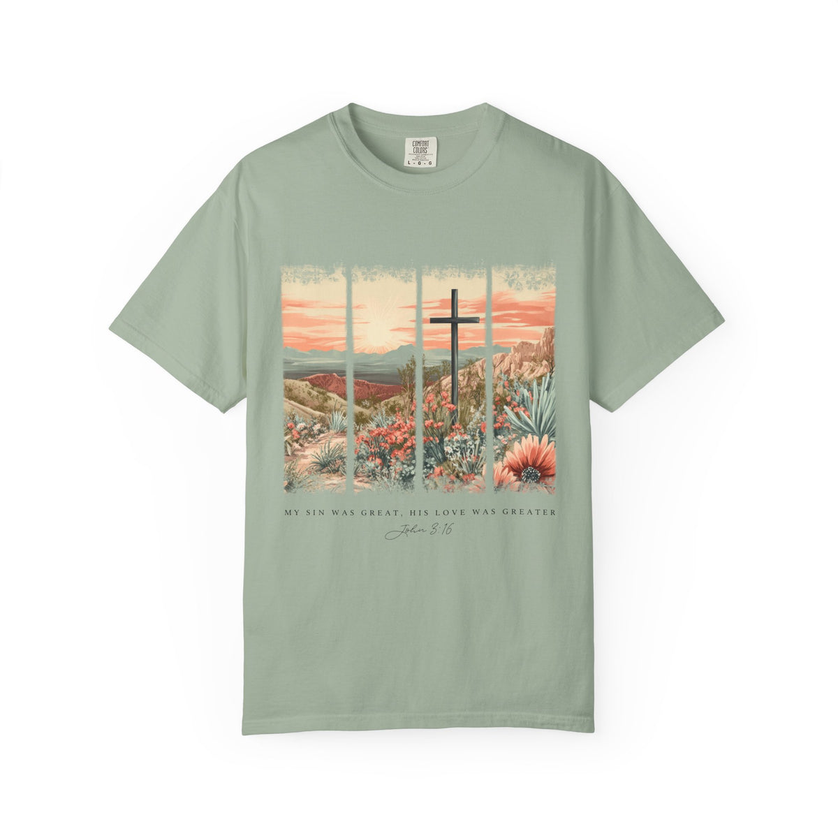 My Sin Was Great His Love Was Greater Christian John 3:16 Desert Cross T-Shirt Unisex Tee