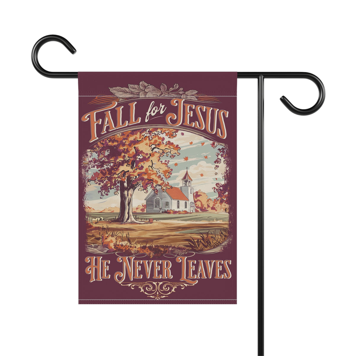 Fall for Jesus He Never Leaves Autumn Church Yard Banner Garden Flag