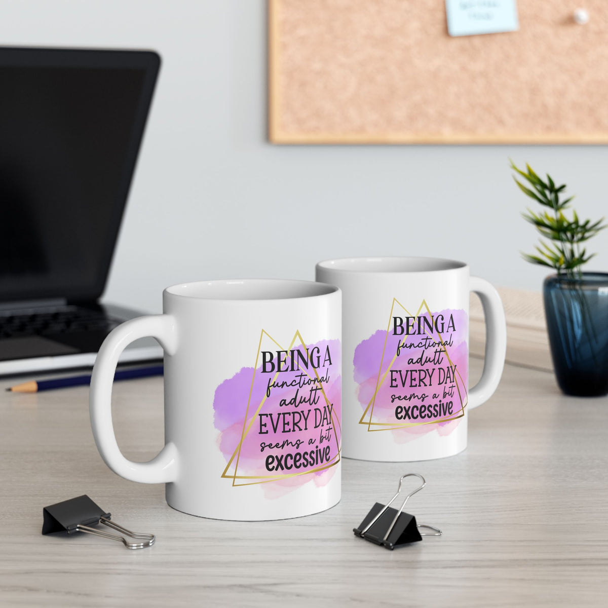 Being a Functional Adult Inspirational Mug Coffee Cup (11oz & 15oz) - Sydney So Sweet