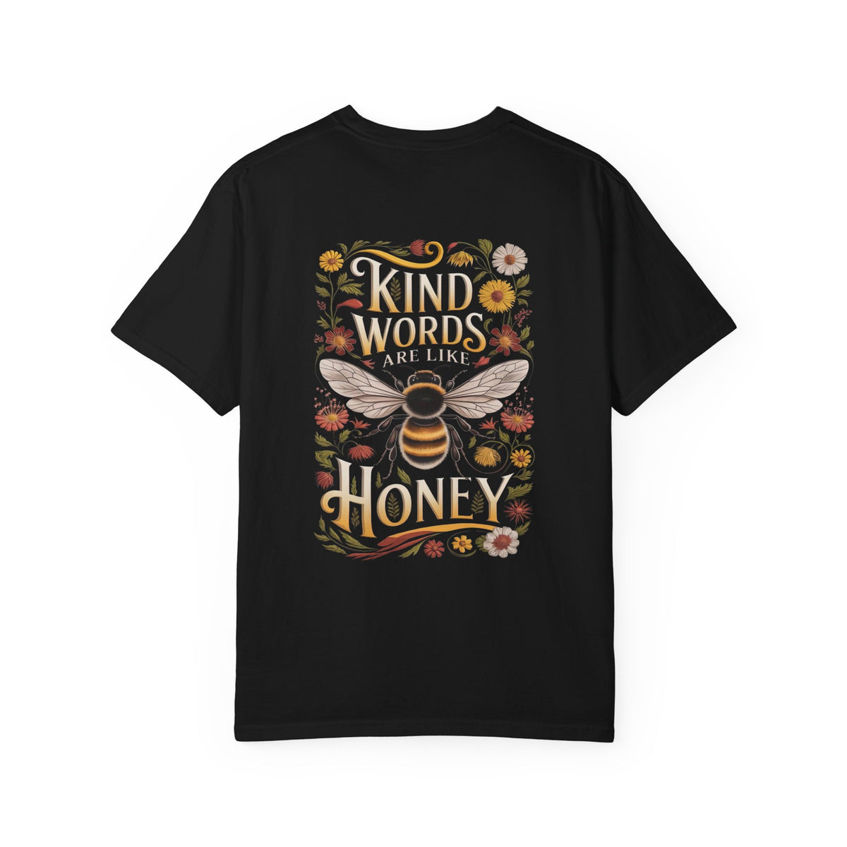 Kind Words are Like Honey T-Shirt Proverbs Bee Floral Tee