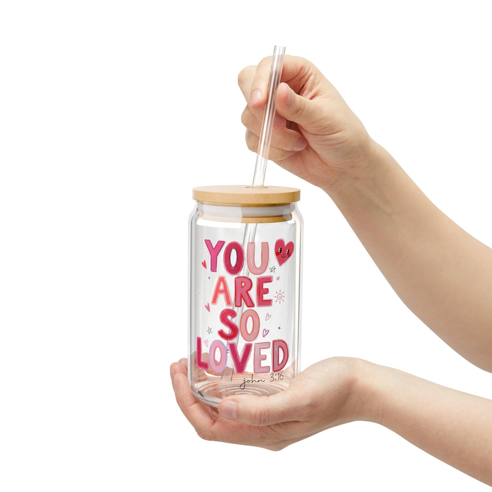You Are So Loved Tumbler Sipper Glass 16oz — Reusable Drink Jar with Lid & Straw - Sydney So Sweet