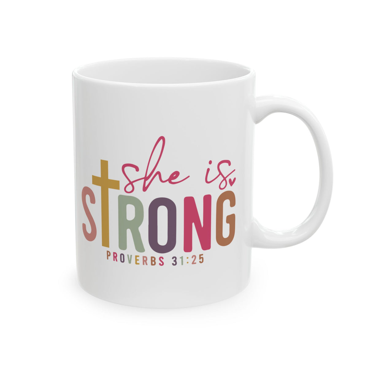 She Is Strong Coffee Mug Proverbs 31:25 Inspirational Christian Cute Ceramic Mug Coffee Cup (11oz & 15oz)