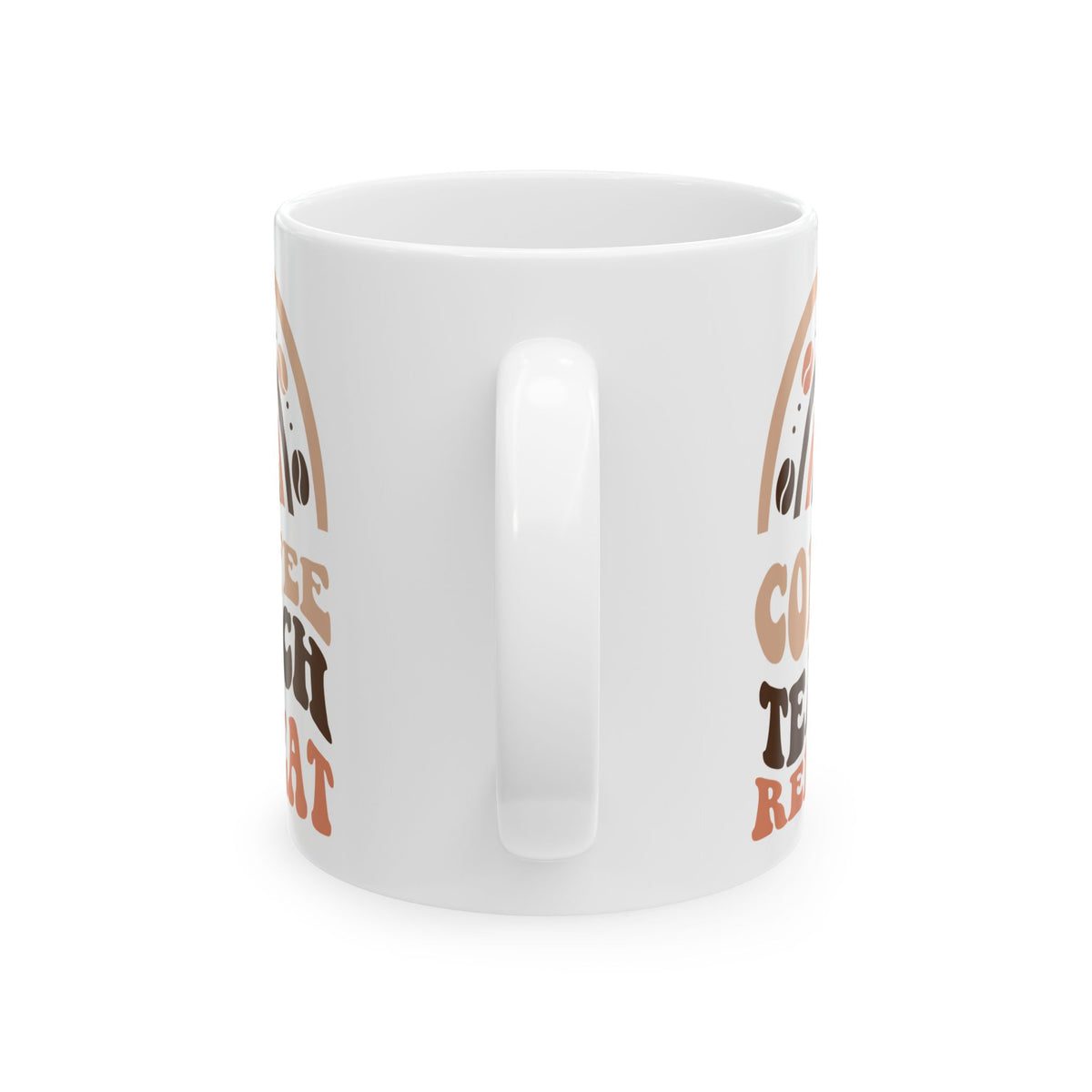 Coffee Teach Repeat Cute Teacher Ceramic Mug Coffee Cup (11oz & 15oz)