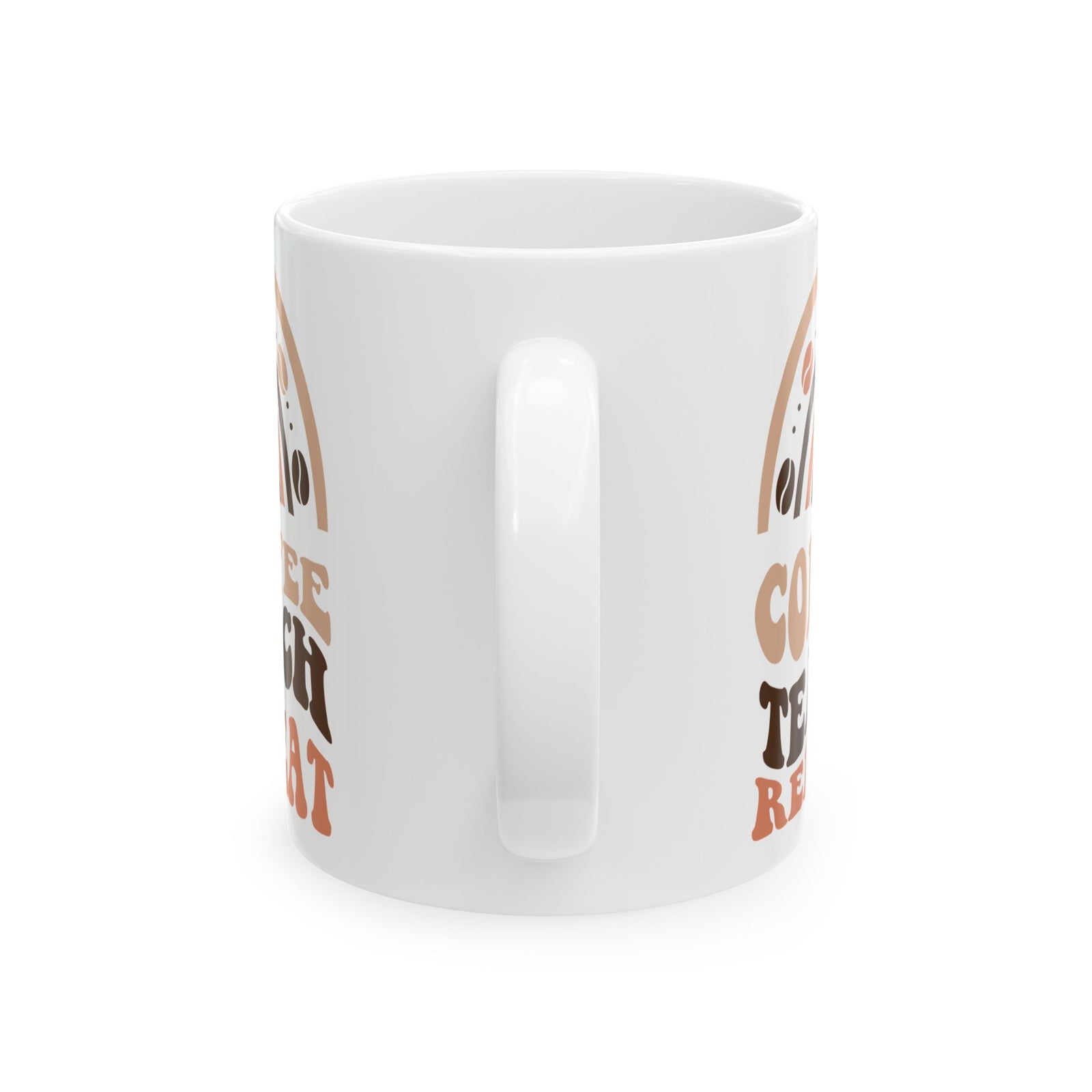 Coffee Teach Repeat Cute Teacher Ceramic Mug Coffee Cup (11oz & 15oz)