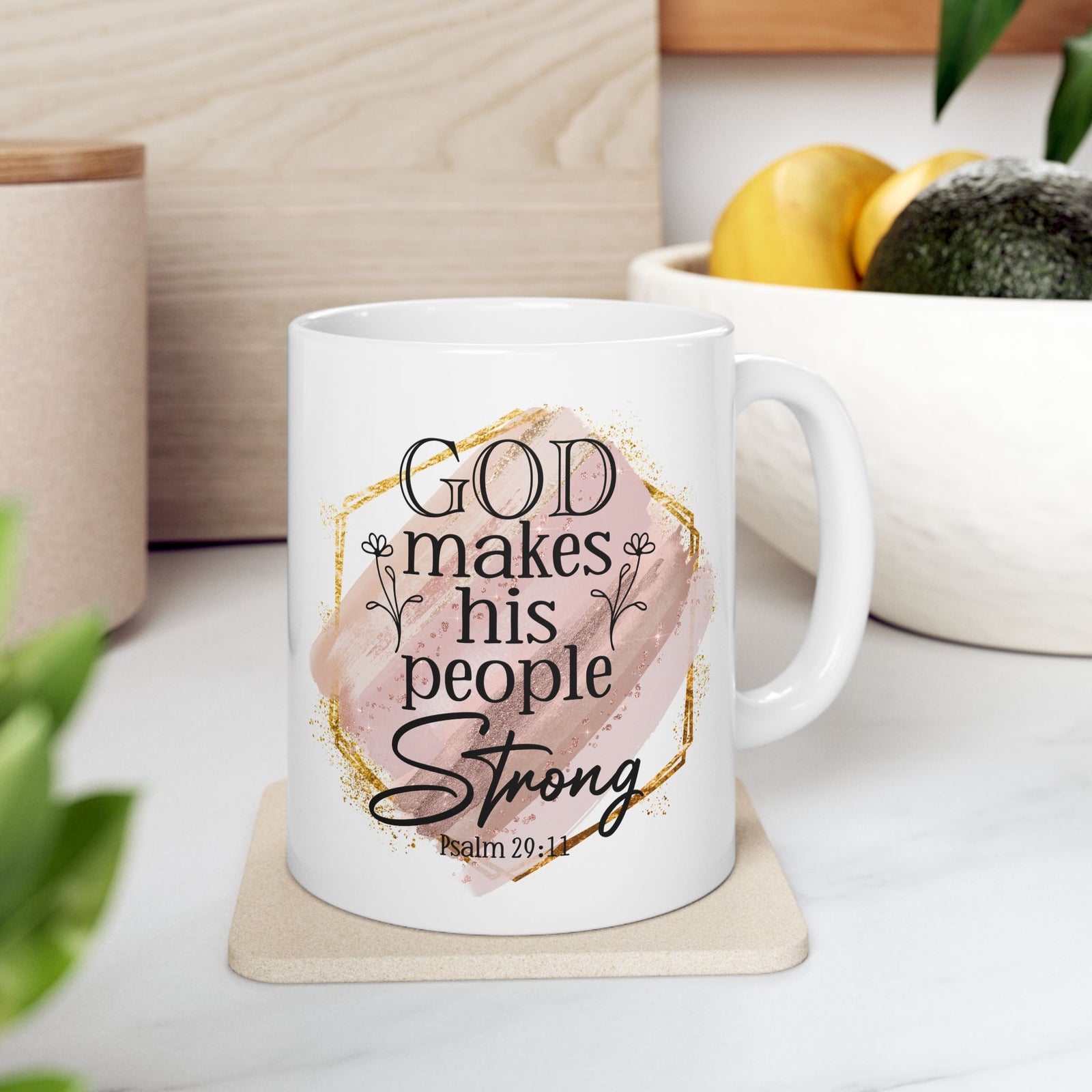 God Makes His People Strong Psalm 29:11 Christian Mug — Pink Watercolor Coffee Cup (11oz, 15oz) - Sydney So Sweet