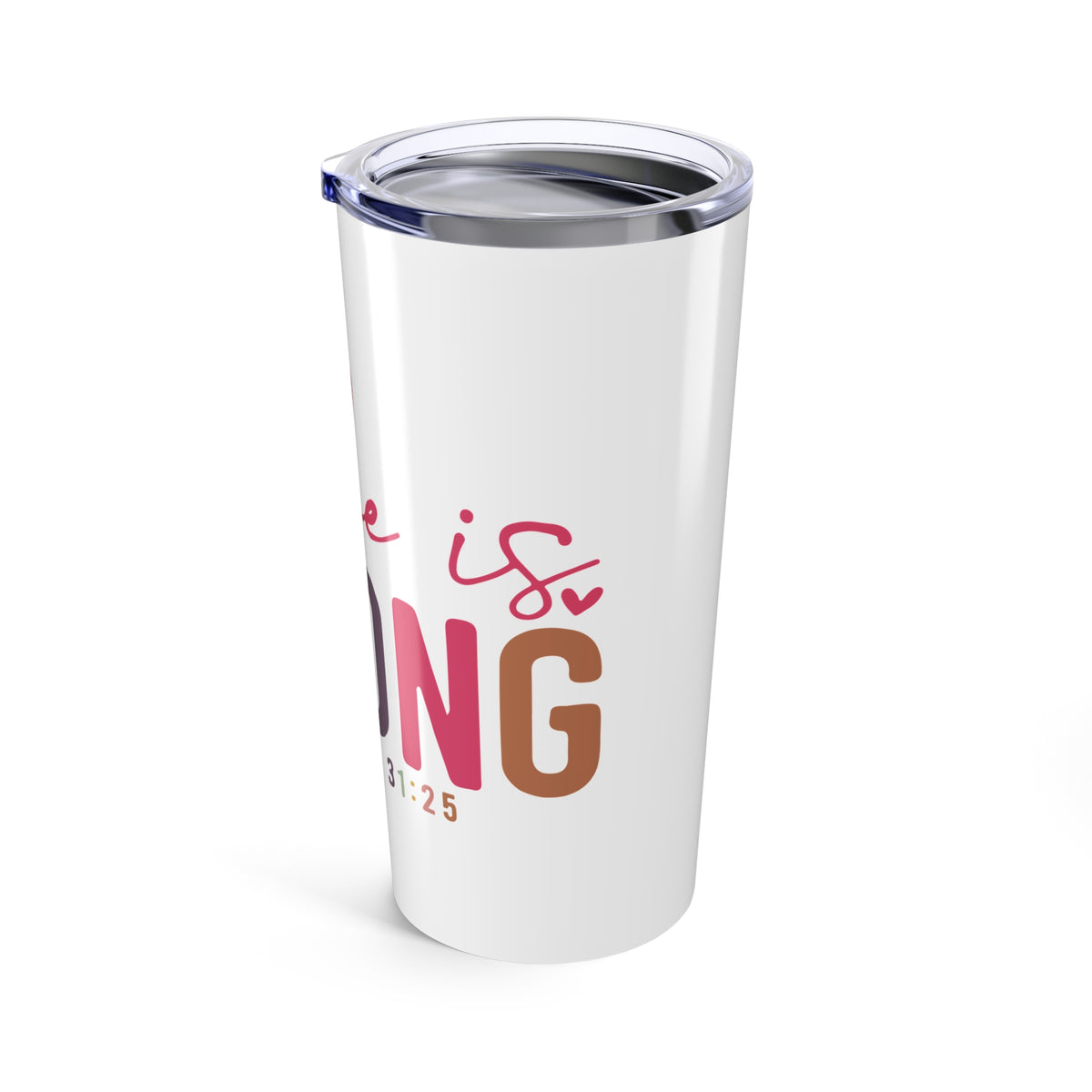 She Is Strong Proverbs 31:25 Christian 20oz Insulated Tumbler Travel Mug