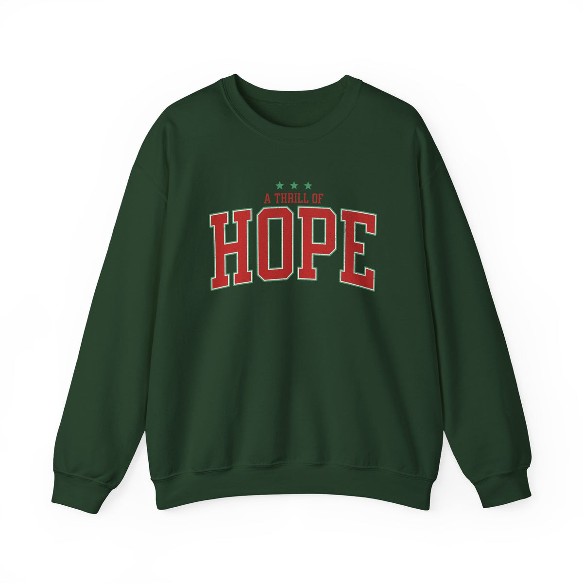 A Thrill of Hope Christmas Season Distressed Crewneck Unisex Sweatshirt