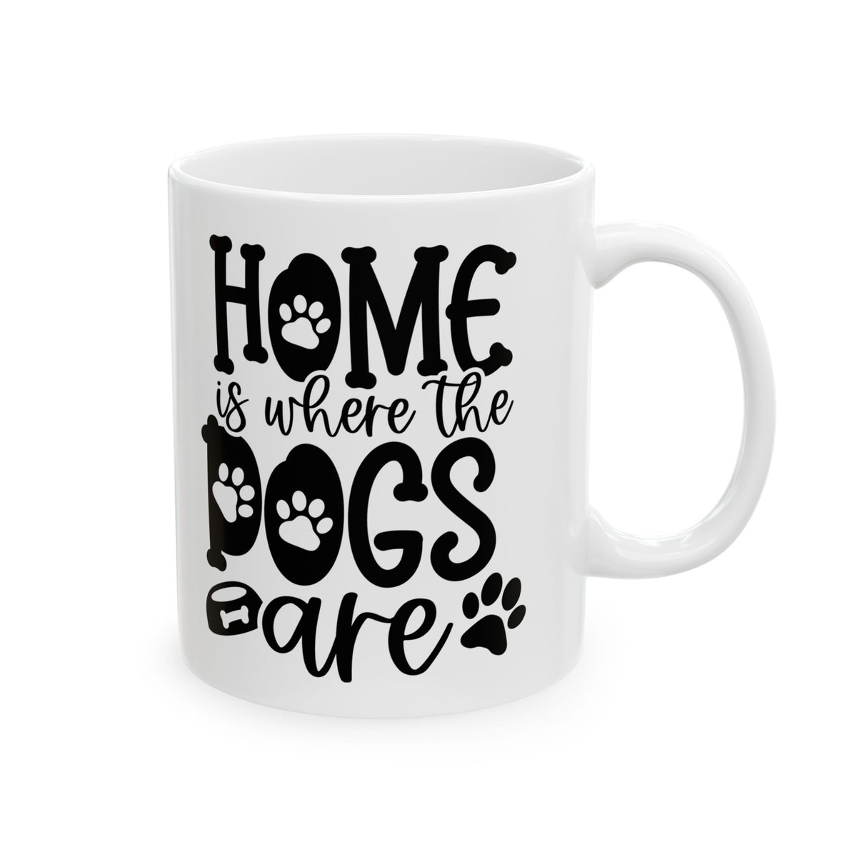 Home is Where the Dogs Are Cute Ceramic Mug Coffee Cup (11oz & 15oz)