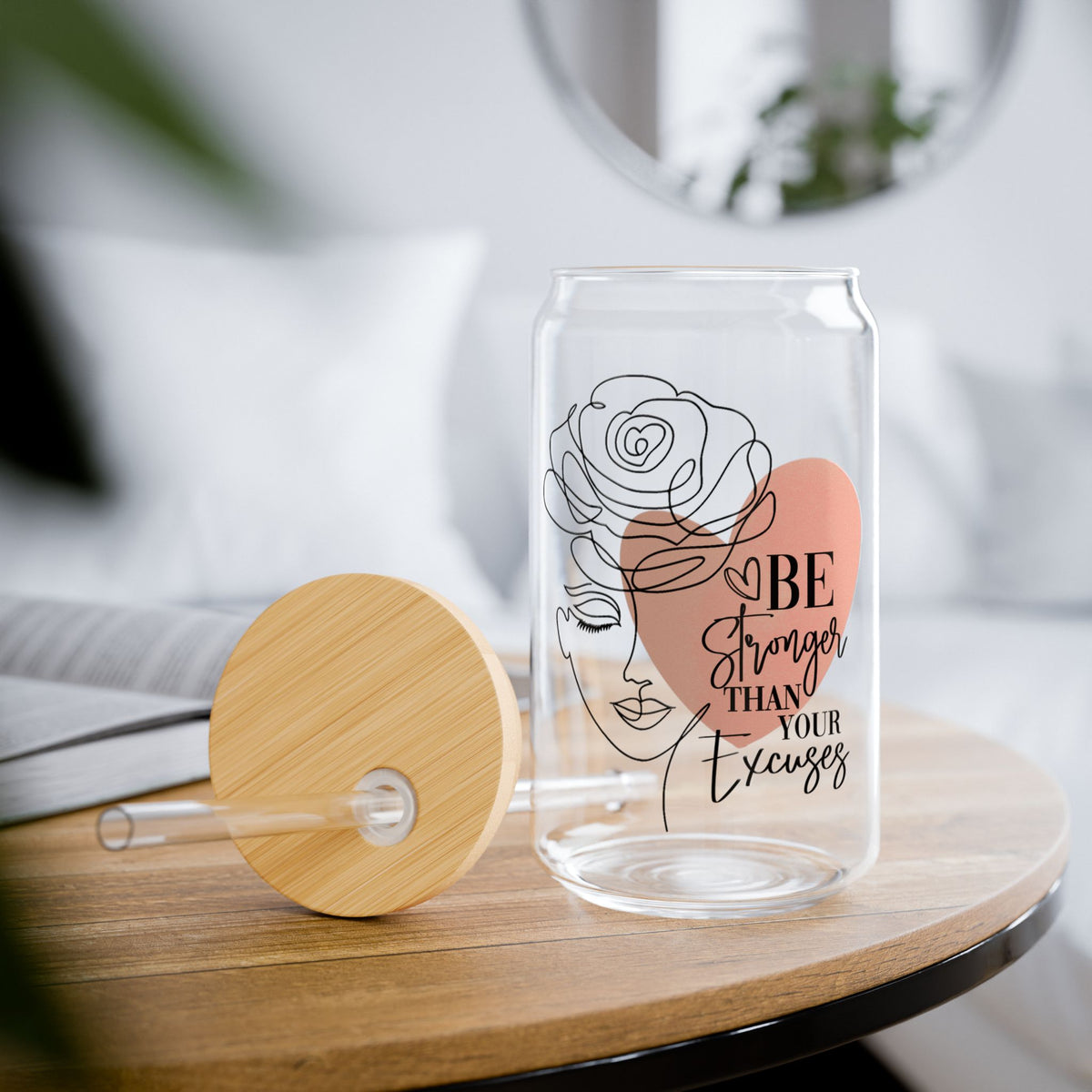 Be Stronger Than Your Excuses Inspirational Tumbler Sipper Glass 16oz — Reusable Drink Jar with Lid & Straw - Sydney So Sweet