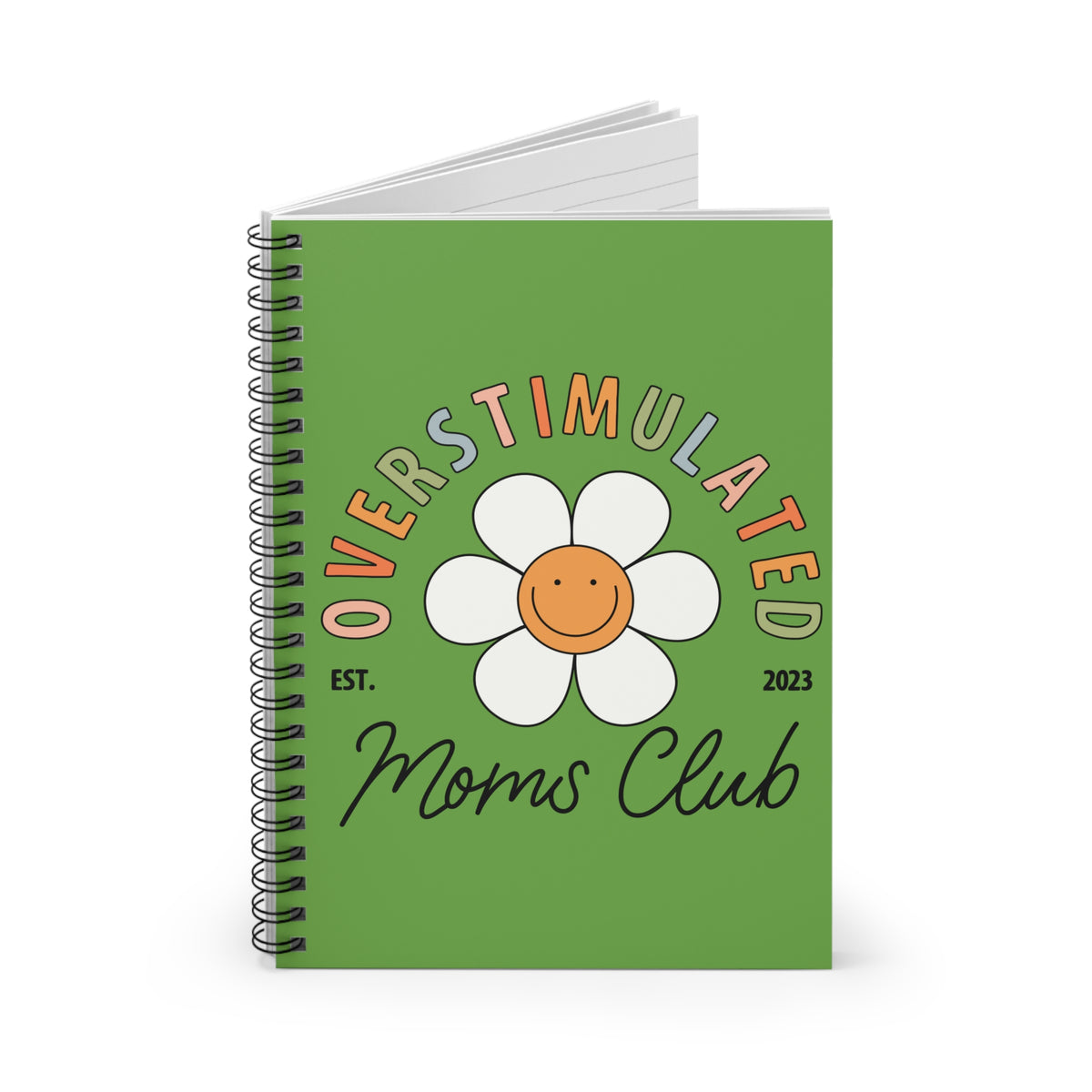 Overstimulated Moms Club Spiral Notebook Cute Daisy Journal for Busy Moms