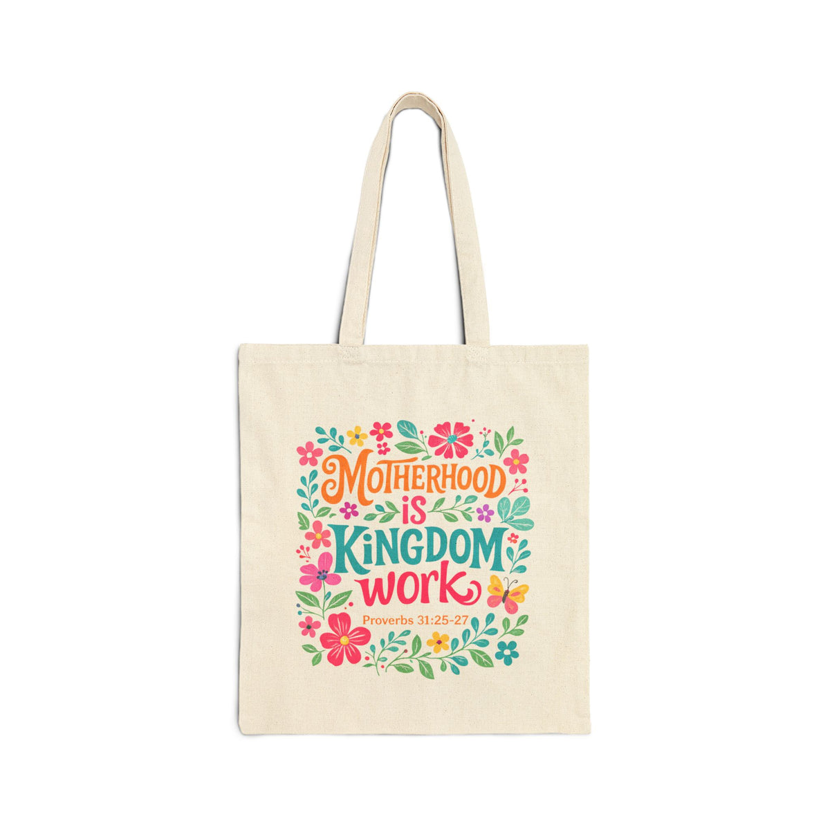 Motherhood Is Kingdom Work Floral Cotton Canvas Christian Mom Tote Bag