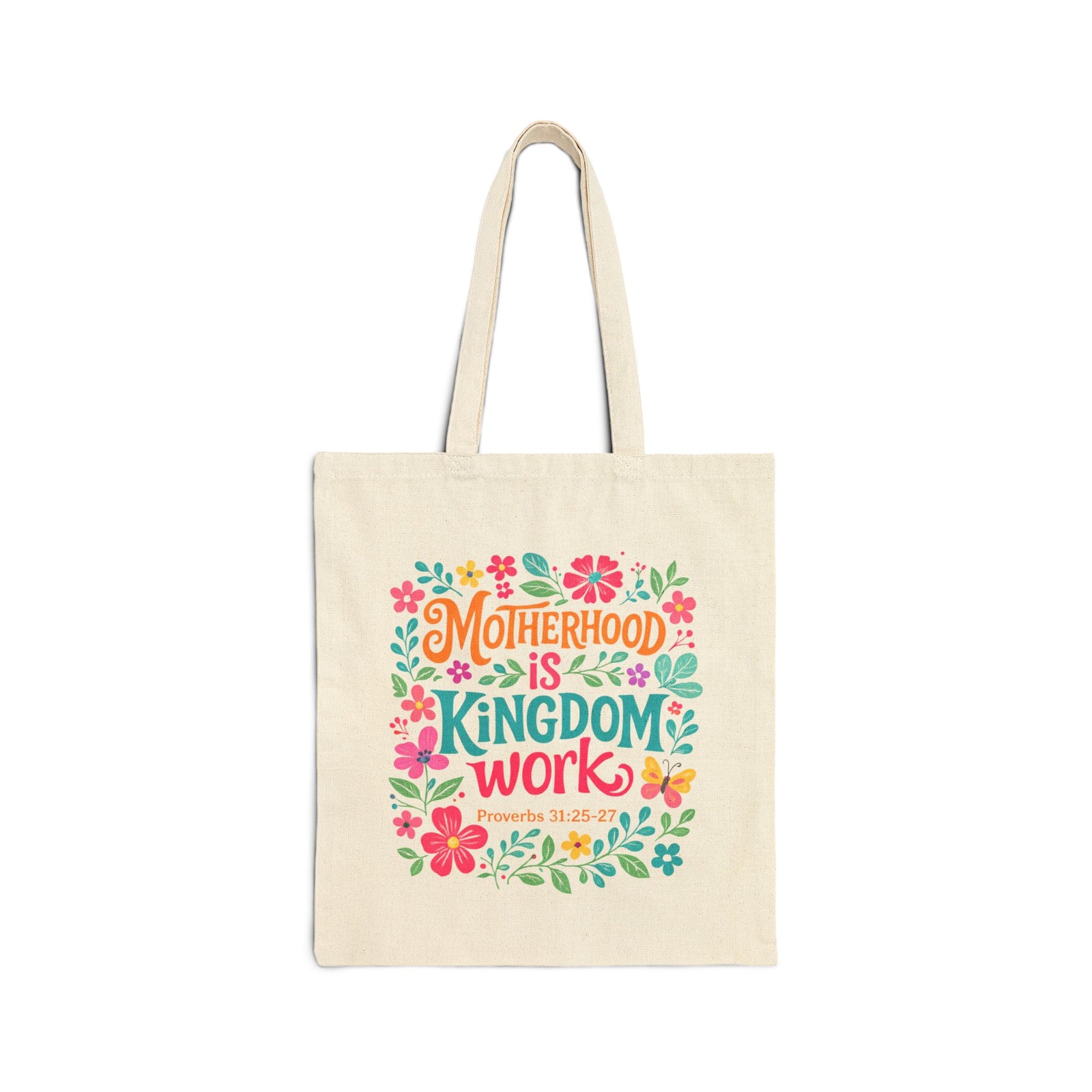 Motherhood Is Kingdom Work Floral Cotton Canvas Christian Mom Tote Bag