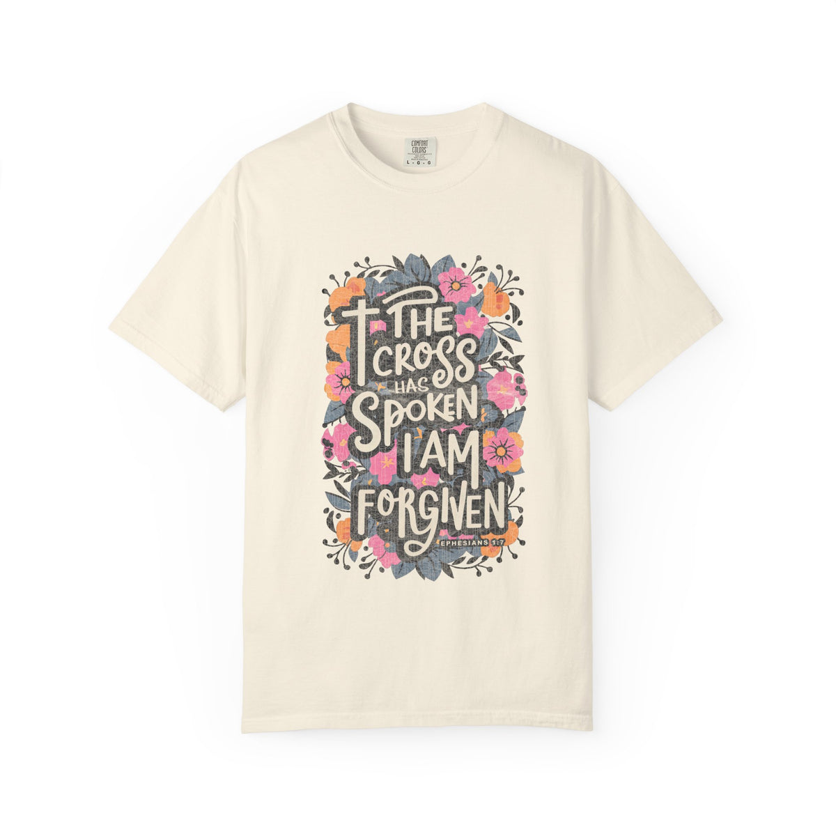 The Cross Has Spoken I Am Forgiven Christian T-Shirt Unisex Floral Faith Distressed Tee