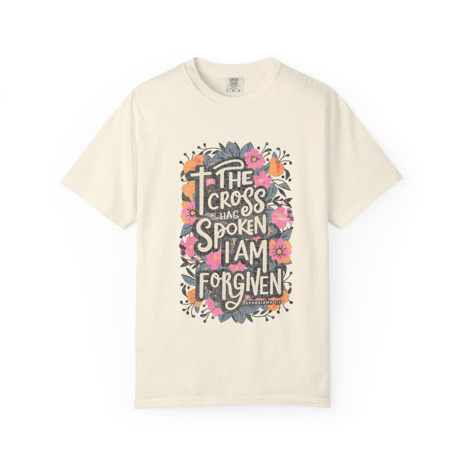 The Cross Has Spoken I Am Forgiven Christian T-Shirt Unisex Floral Faith Distressed Tee