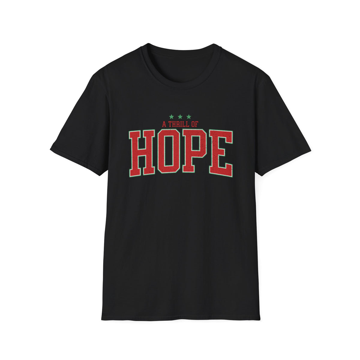 A Thrill of Hope Christmas Season Unisex Tee Inspirational Distressed T-Shirt