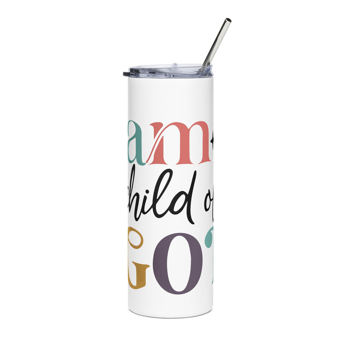 I Am A Child of God Stainless Steel Tumbler Inspirational Christian Travel Cup