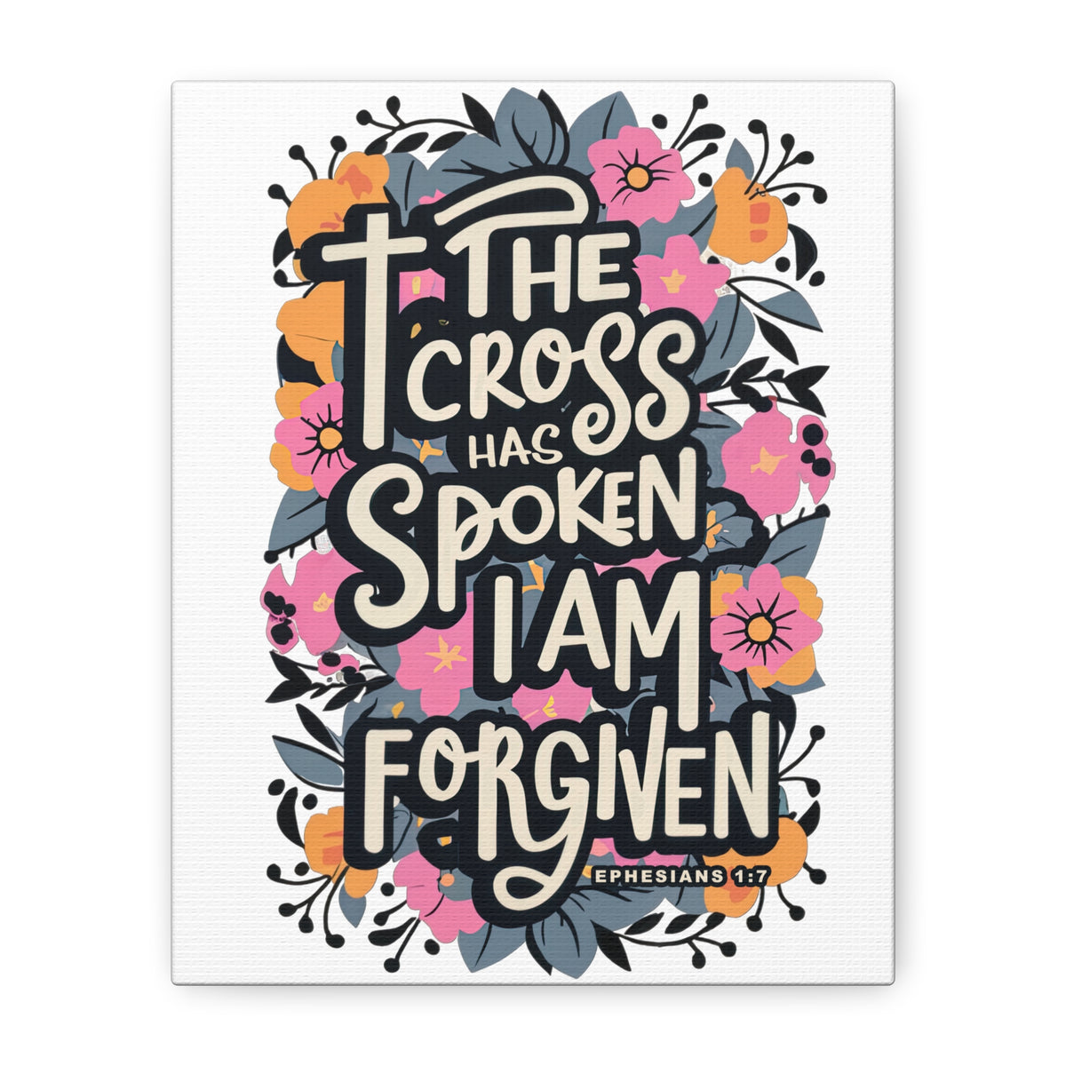 The Cross Has Spoken I Am Forgiven Canvas Wall Art Christian Scripture Decor