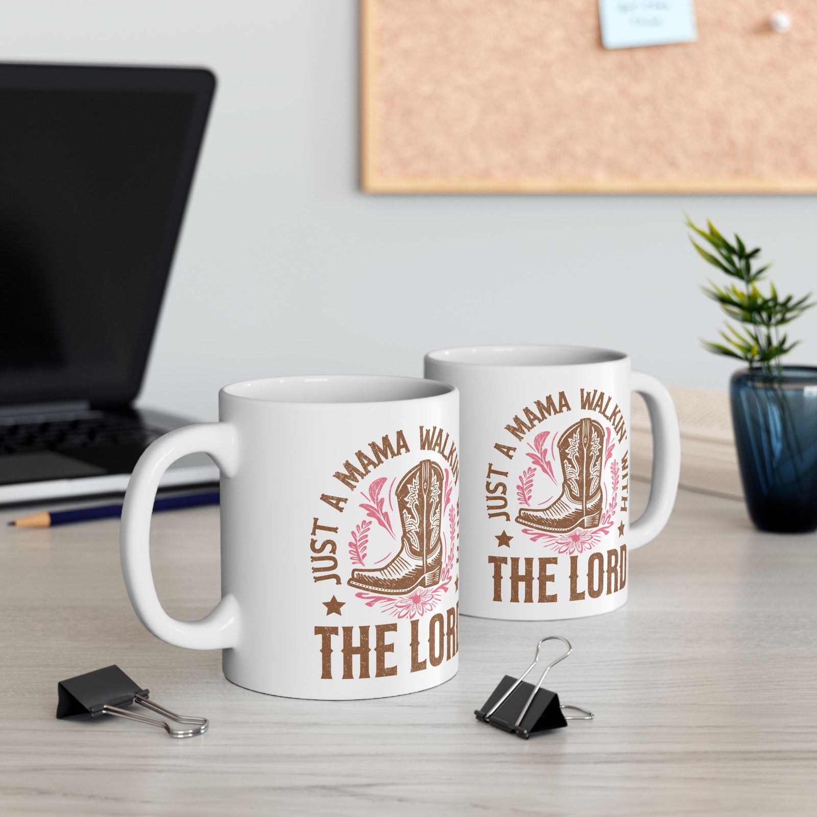 Just a Mama Walkin' with the Lord Cowgirl Boot Ceramic Mug Coffee Cup (11oz & 15oz)