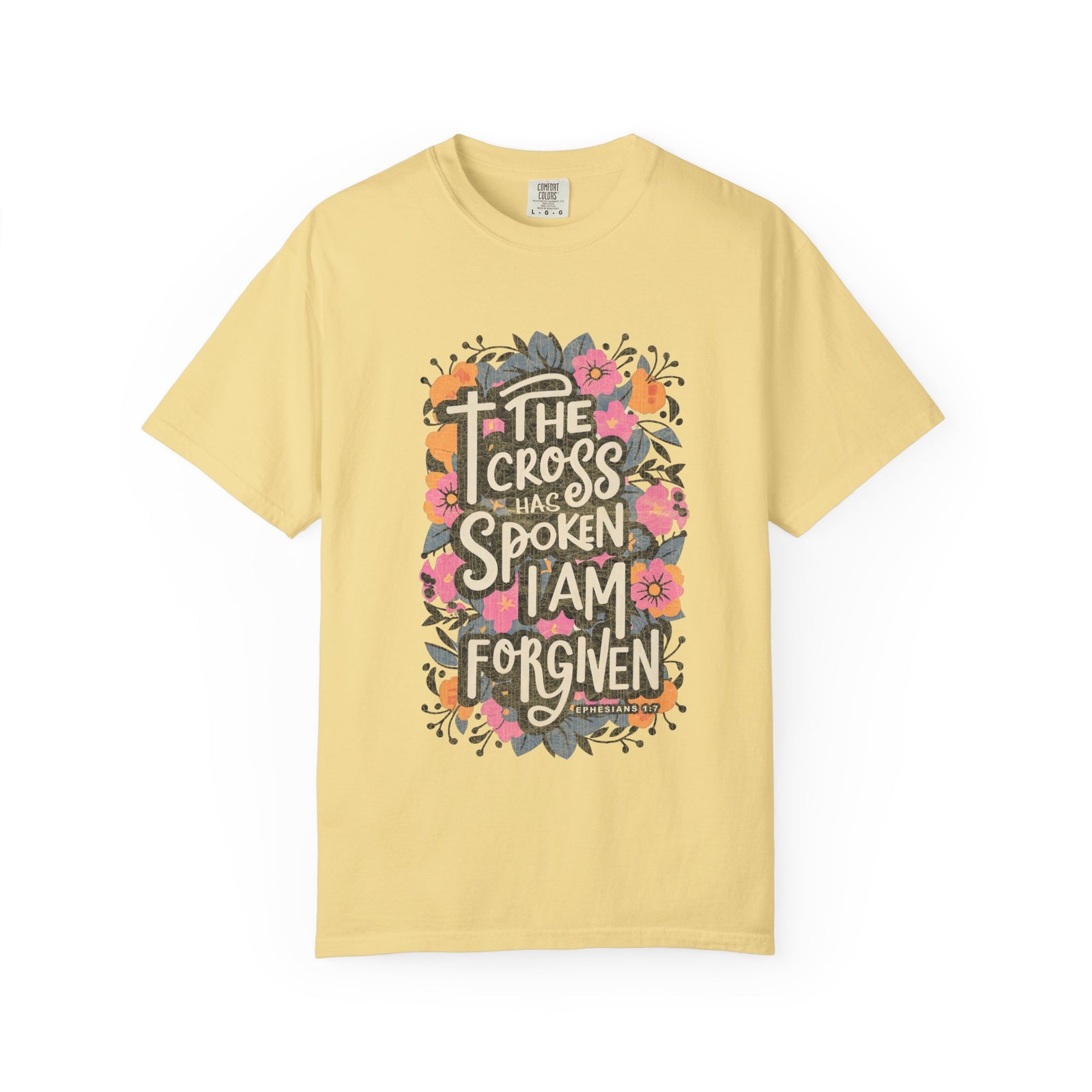 The Cross Has Spoken I Am Forgiven Christian T-Shirt Unisex Floral Faith Distressed Tee