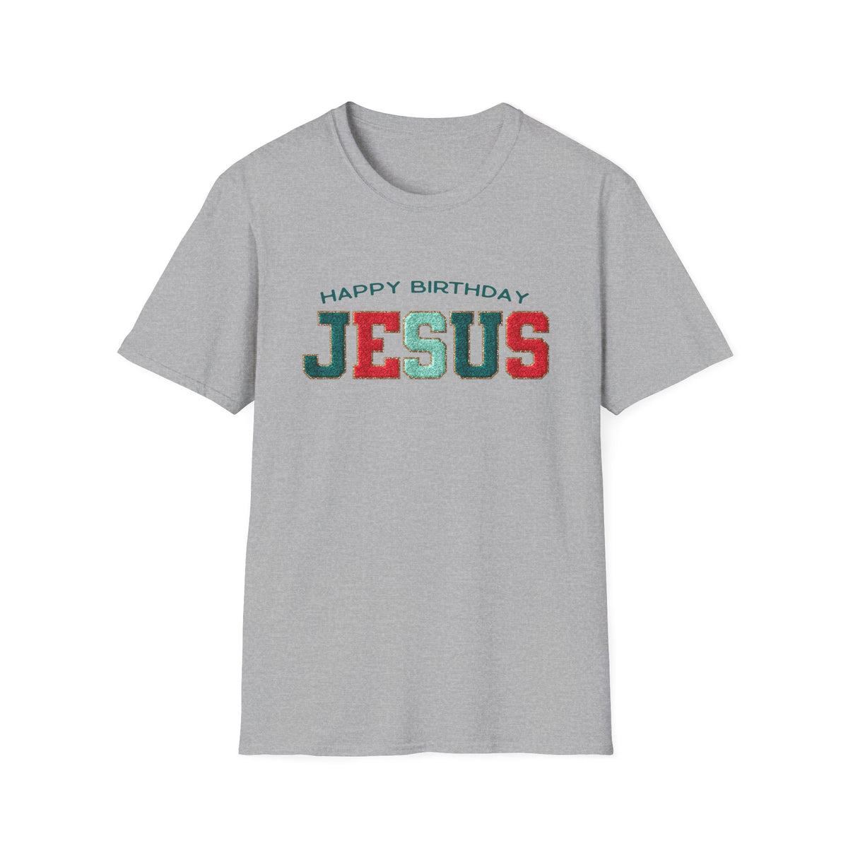 Happy Birthday Jesus Christmas Season Faux Chenille Patch Christian T-Shirt