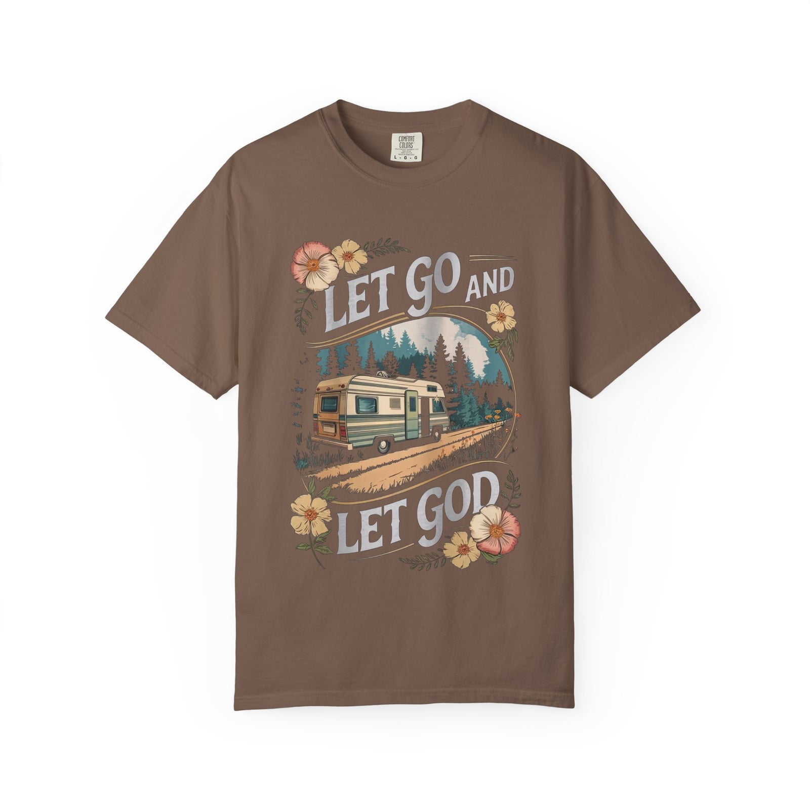Let Go and Let God T-Shirt RV Camping Christian Graphic Tee