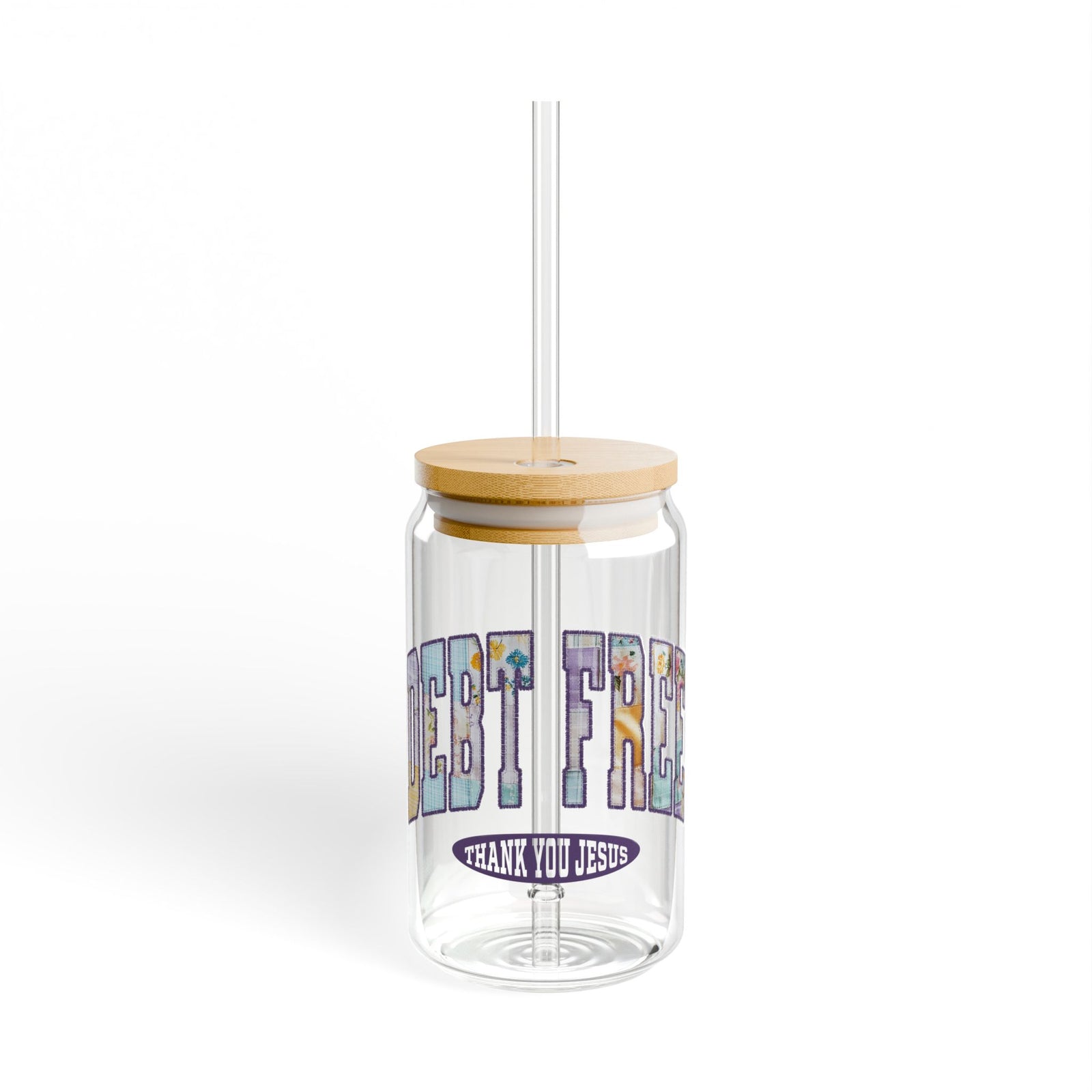 Debt Free Thank You Jesus Christian Sipper Glass 16oz Reusable Drink Jar with Lid & Straw