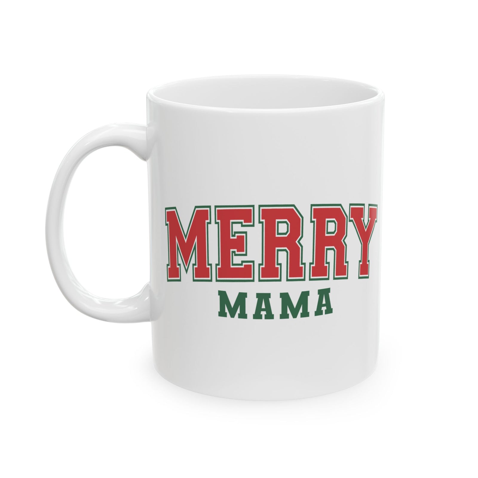 Merry Mama Christmas Mug – Holiday Ceramic Coffee Cup - Sydney So Sweet
