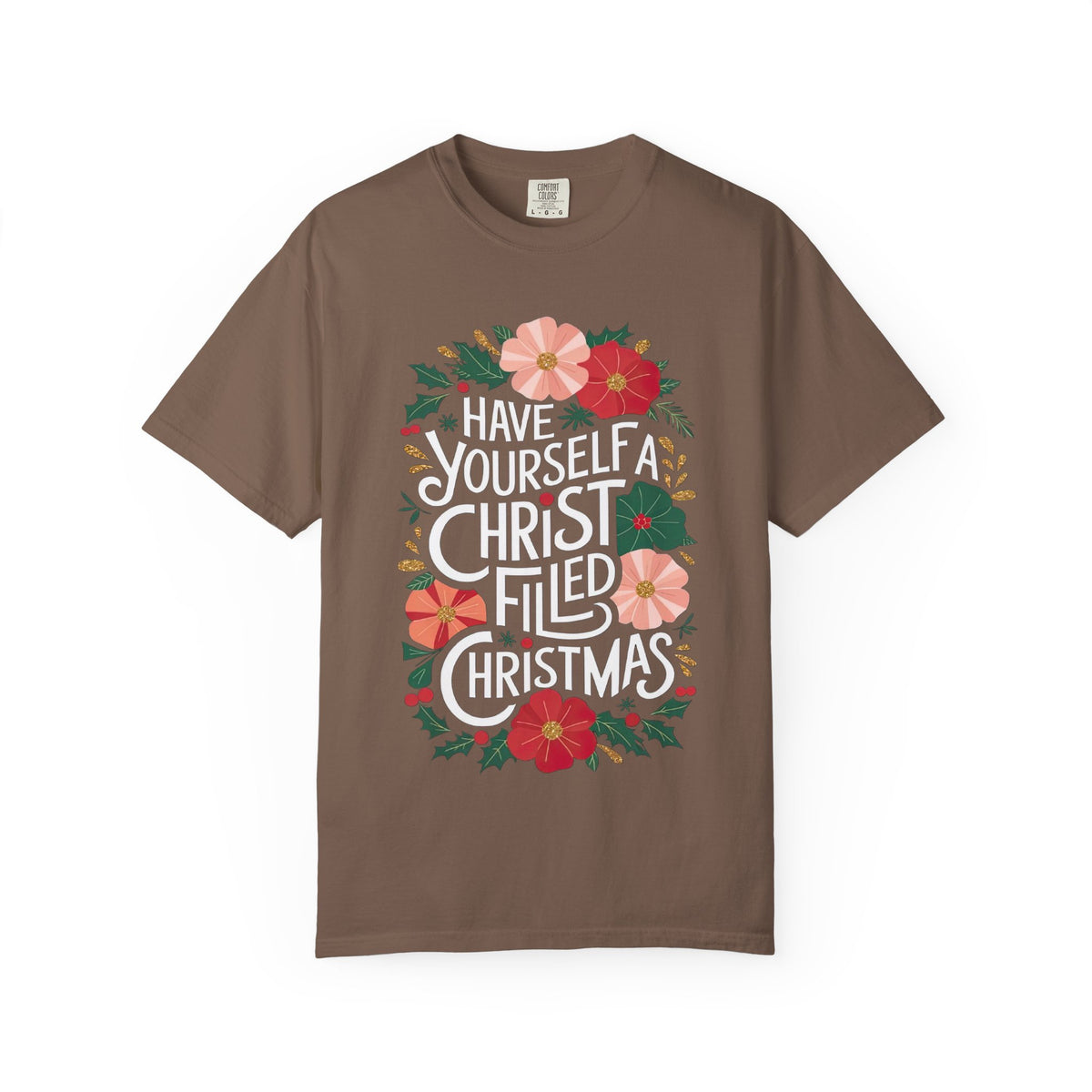 Have Yourself a Christ Filled Christmas T-Shirt Christian Graphic Tee