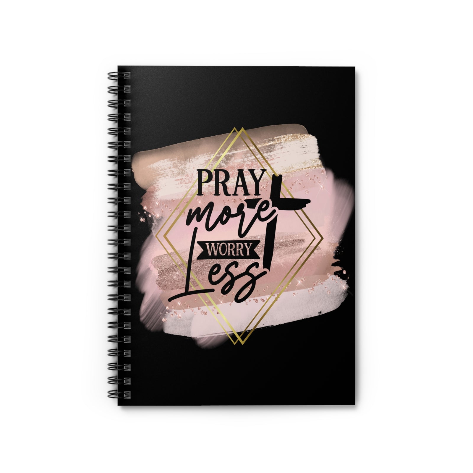 Pray More Worry Less Spiral Notebook Ruled Journal for Faith & Reflection
