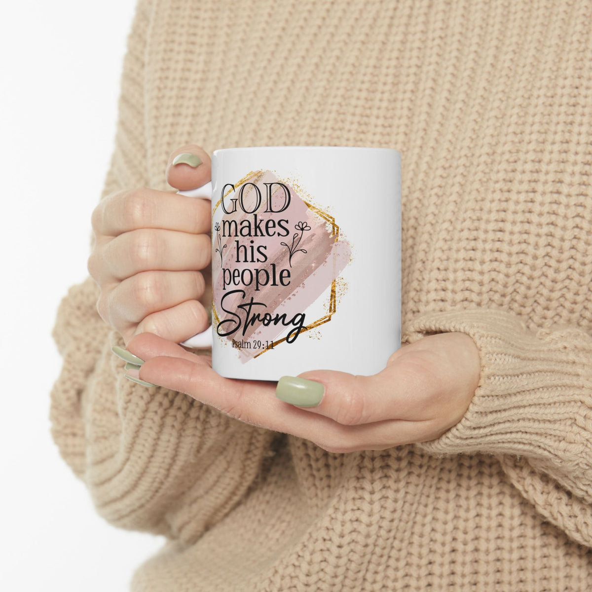 God Makes His People Strong Psalm 29:11 Christian Mug — Pink Watercolor Coffee Cup (11oz, 15oz) - Sydney So Sweet