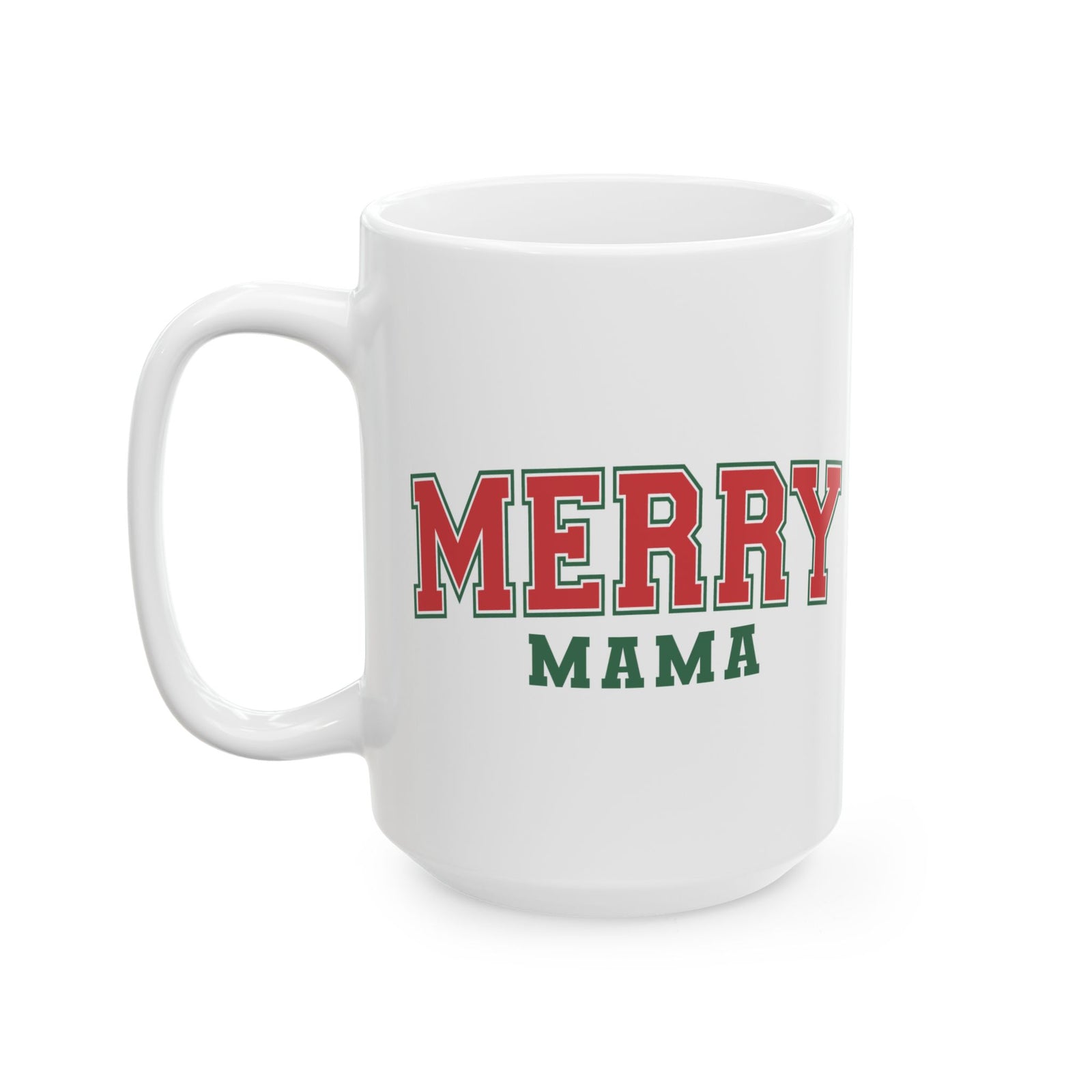 Merry Mama Christmas Mug – Holiday Ceramic Coffee Cup - Sydney So Sweet