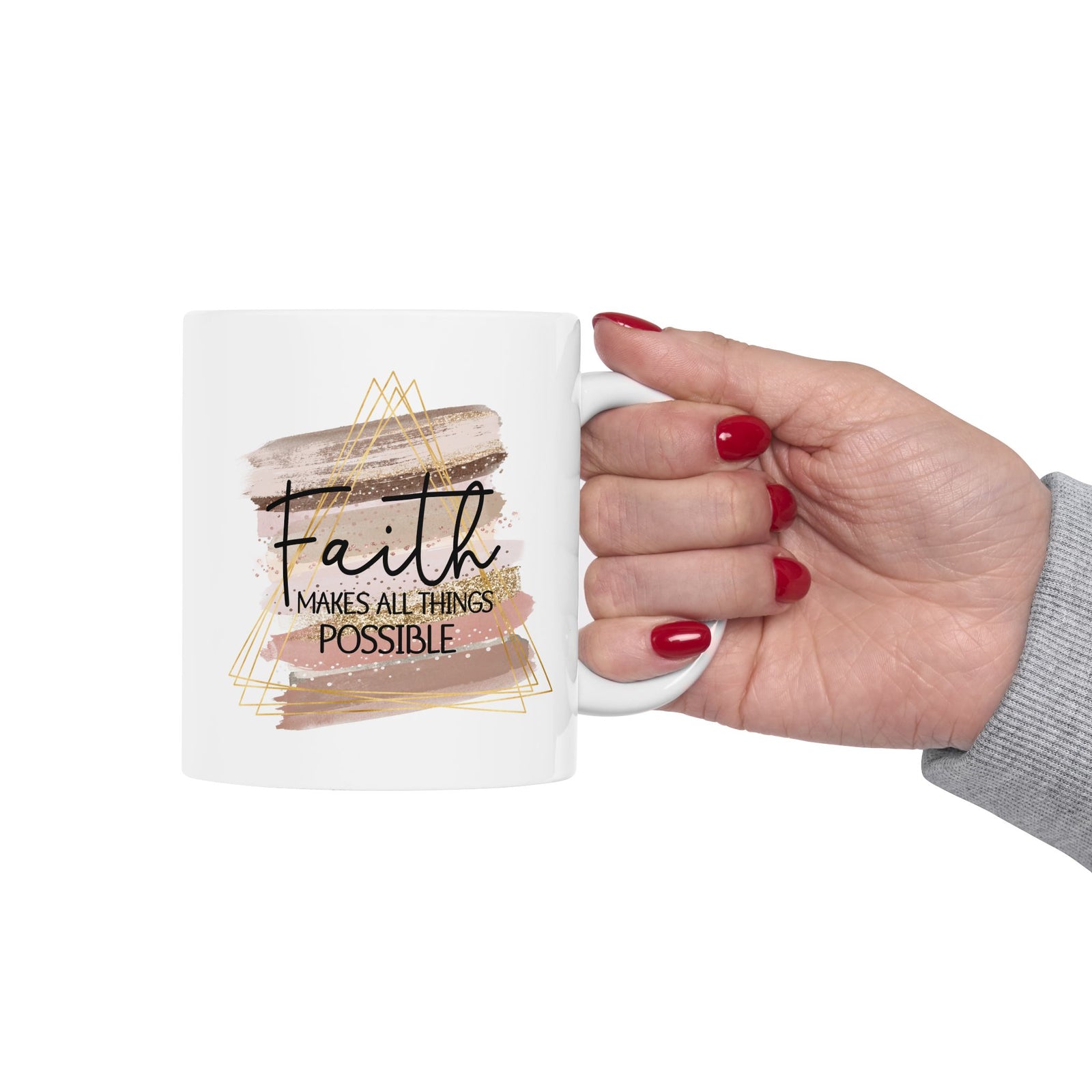 Faith Makes All Things Possible Christian Inspirational Ceramic Mug (11oz, 15oz)