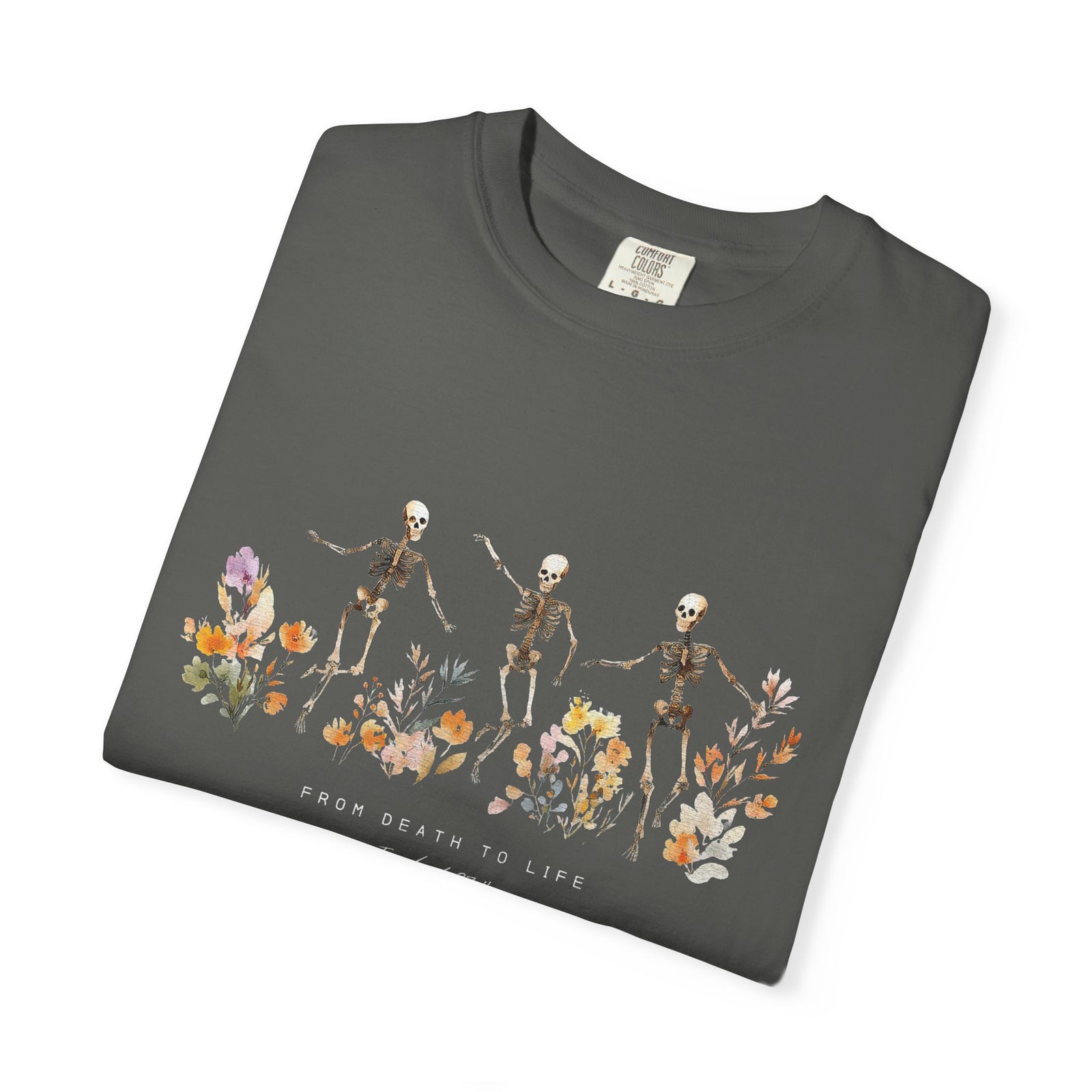 Floral Skeletons From Death to Life T-Shirt Halloween Christian Graphic Tee