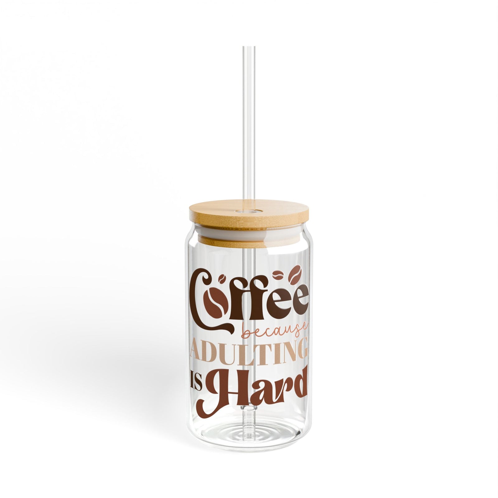 Coffee Because Adulting is Hard Sipper Glass 16oz Reusable Drink Jar with Lid & Straw