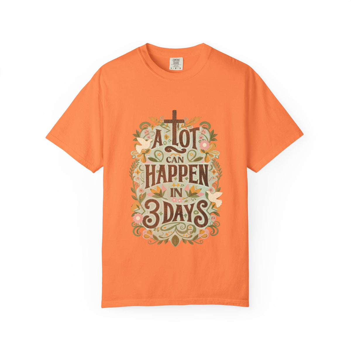 A Lot Can Happen in 3 Days T-Shirt Christian Faith Graphic Unisex Distressed Tee