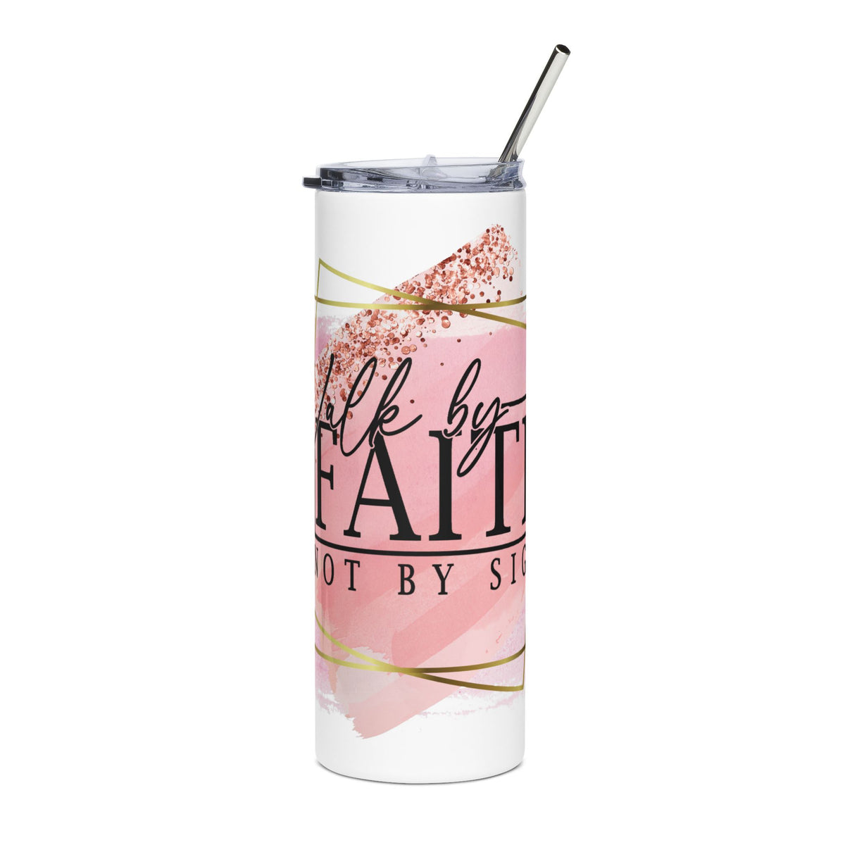 Walk By Faith Not By Sight 20oz Stainless Tumbler Insulated Inspirational Travel Cup - Sydney So Sweet