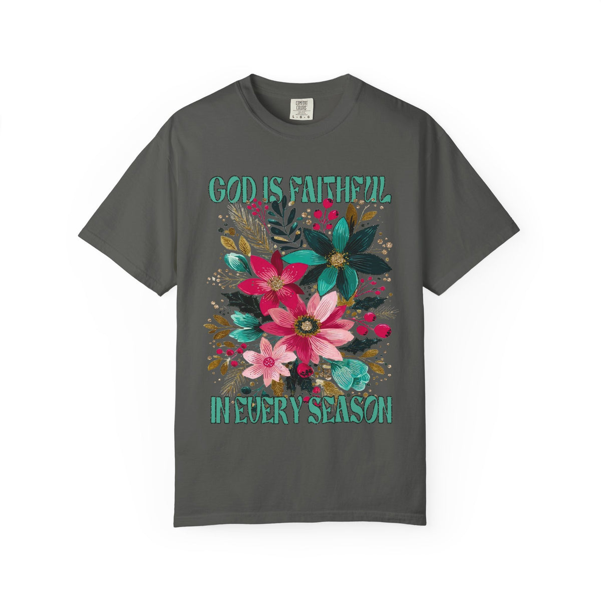 God is Faithful in Every Season Christmas Florals T-Shirt Christian Graphic Tee