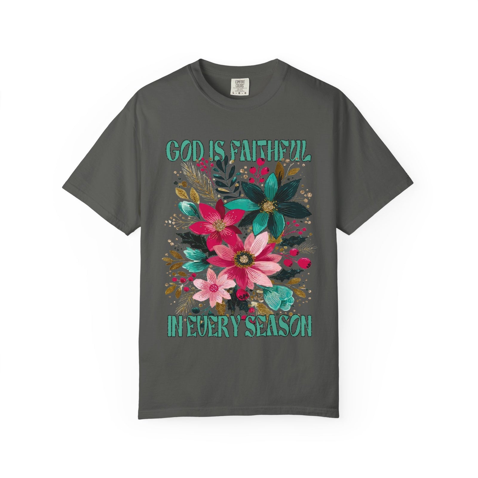God is Faithful in Every Season Christmas Florals T-Shirt Christian Graphic Tee