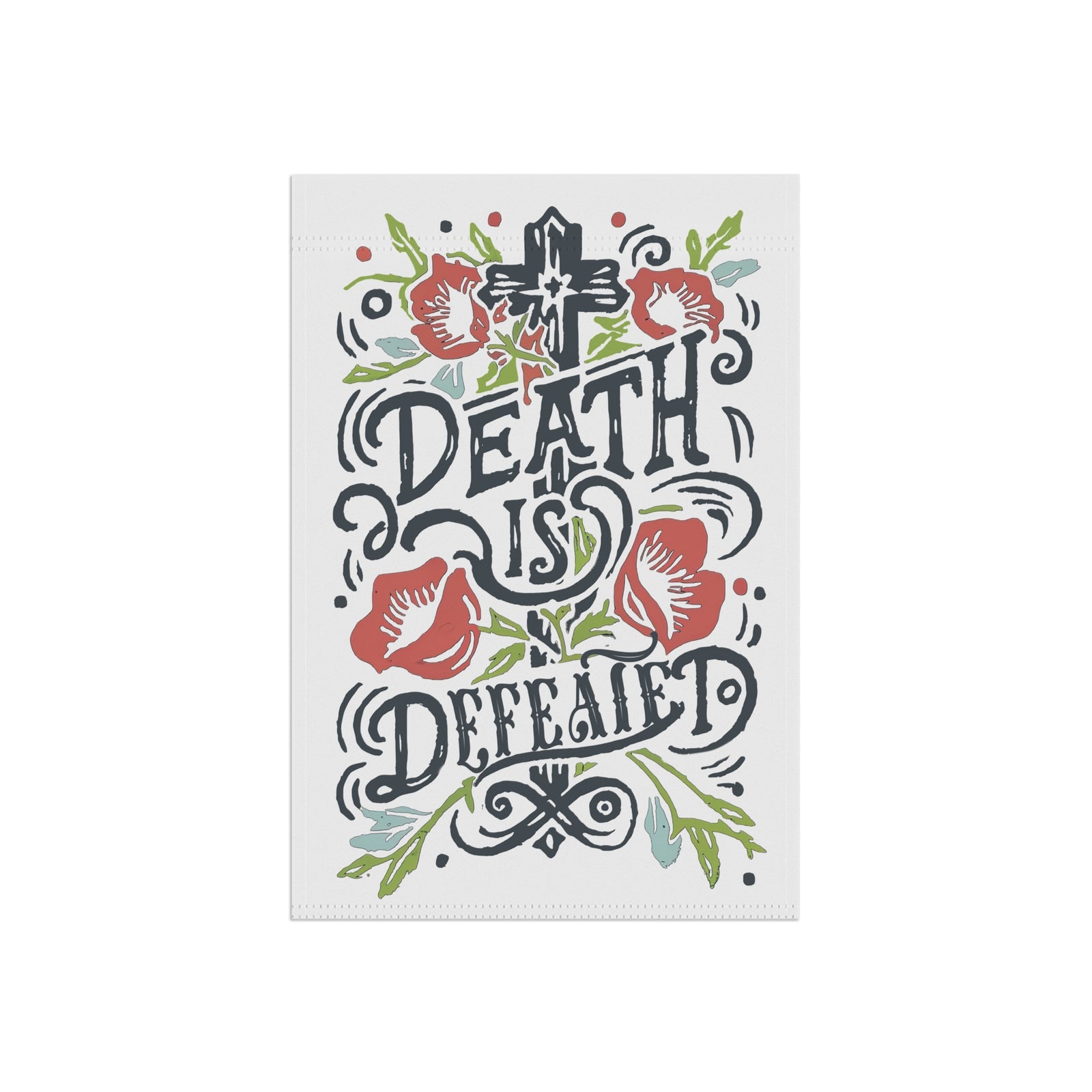 Death Is Defeated Garden Flag Floral Easter Christian Yard Banner