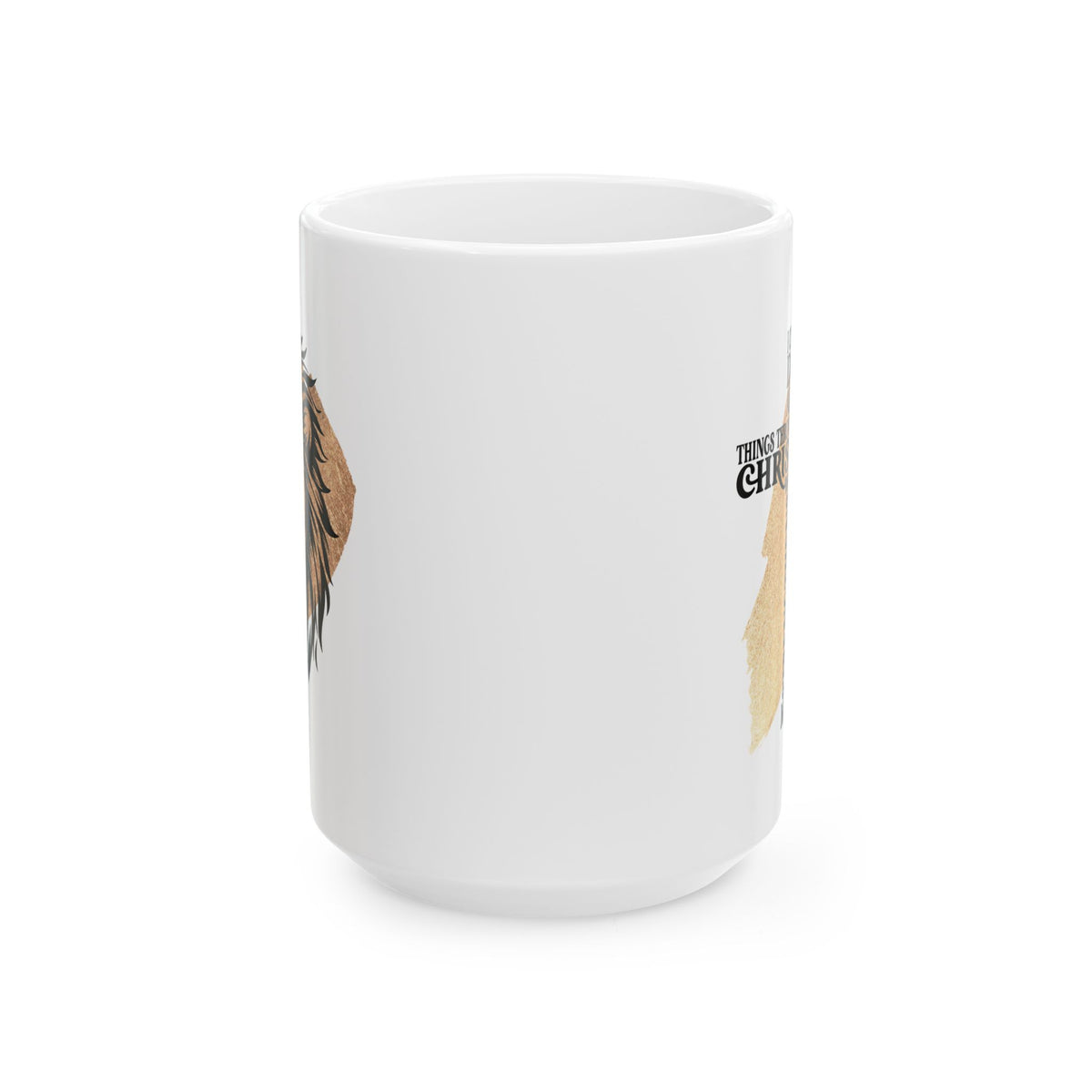 All Things Through Christ Christian Ceramic Coffee Cup (11oz, 15oz)