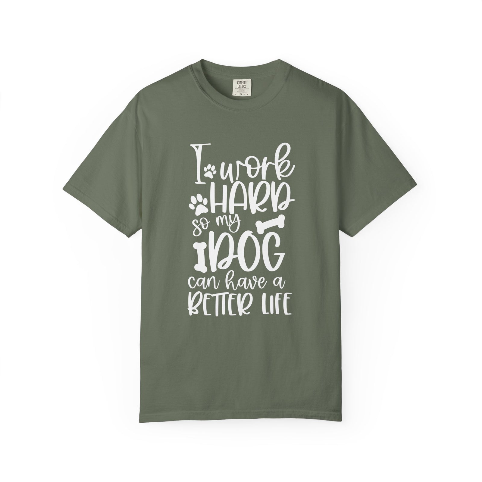 I Work Hard So My Dog Can Have a Better Life T-Shirt Cute Dog Mom Graphic Tee