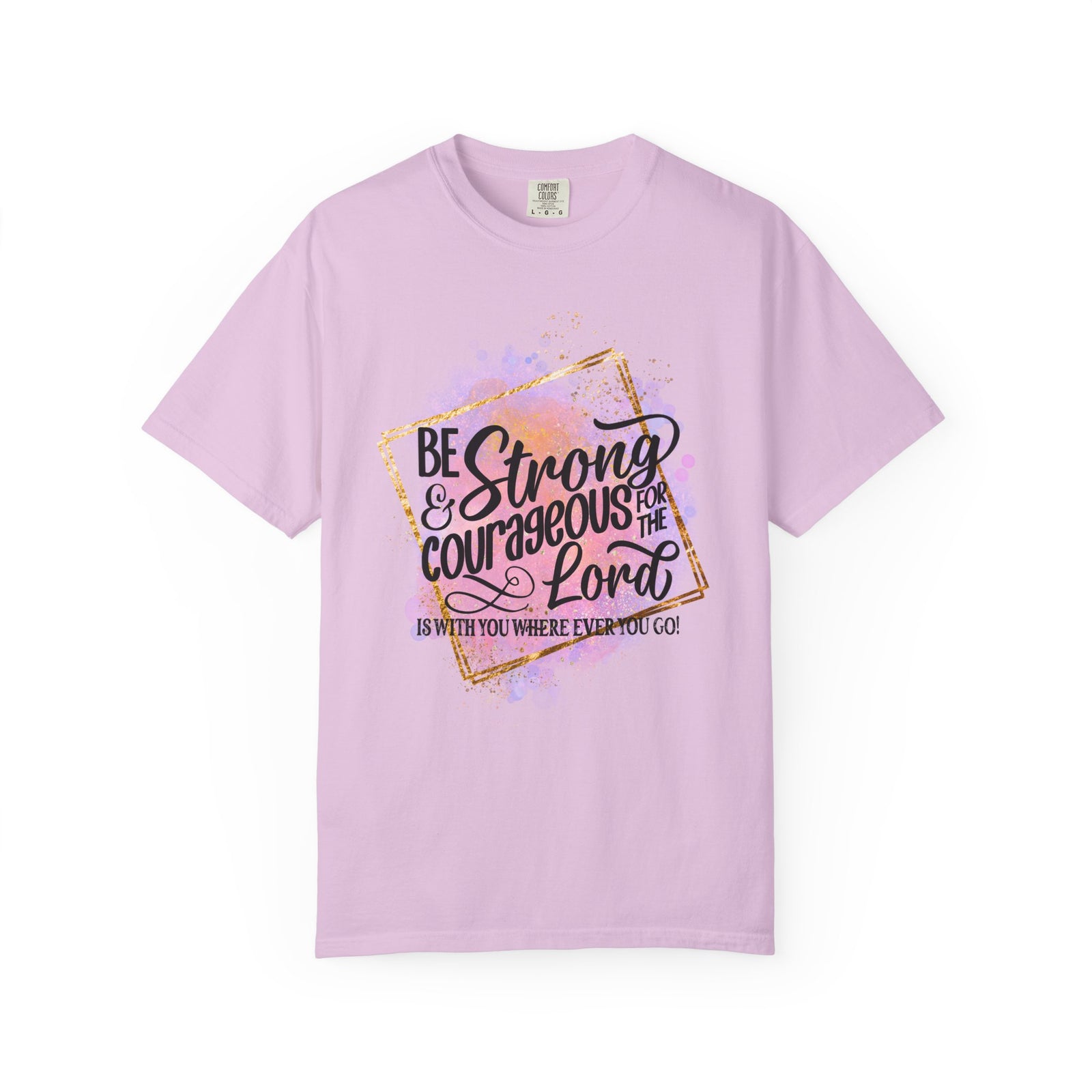 Be Strong & Courageous Christian Graphic T-Shirt Unisex Short Sleeve Tee - Sydney So Sweet