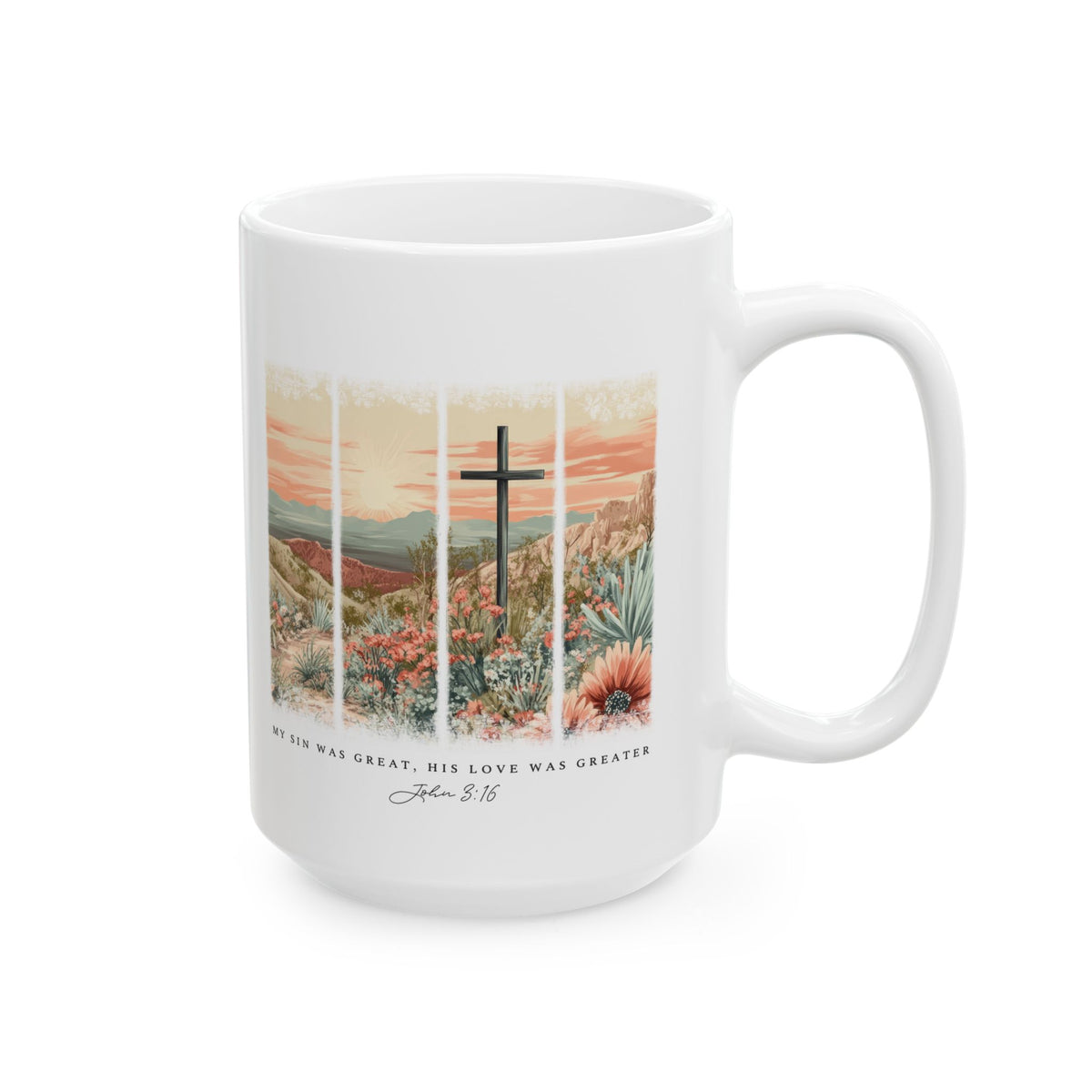 My Sin Was Great John 3:16 Christian Ceramic Mug Coffee Cup (11oz & 15oz)