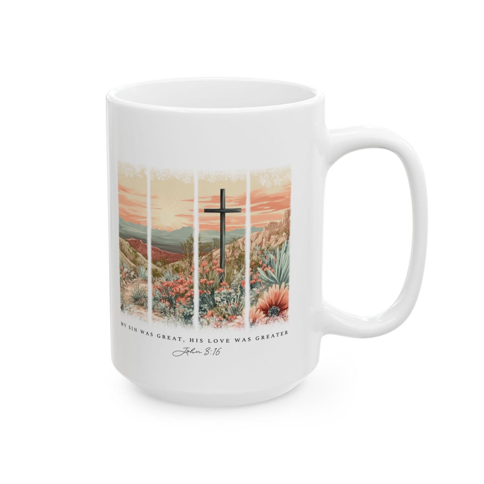 My Sin Was Great John 3:16 Christian Ceramic Mug Coffee Cup (11oz & 15oz)