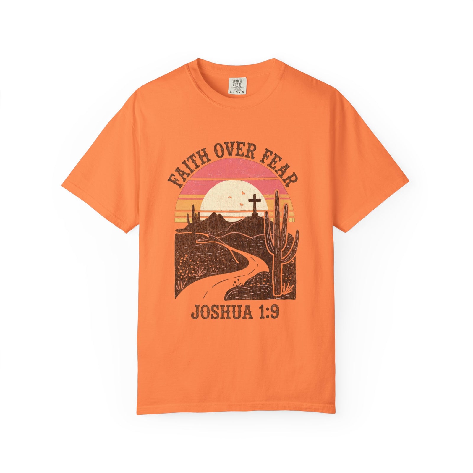 Faith Over Fear Joshua 1:9 T-Shirt Christian Desert Sunset Graphic Tee